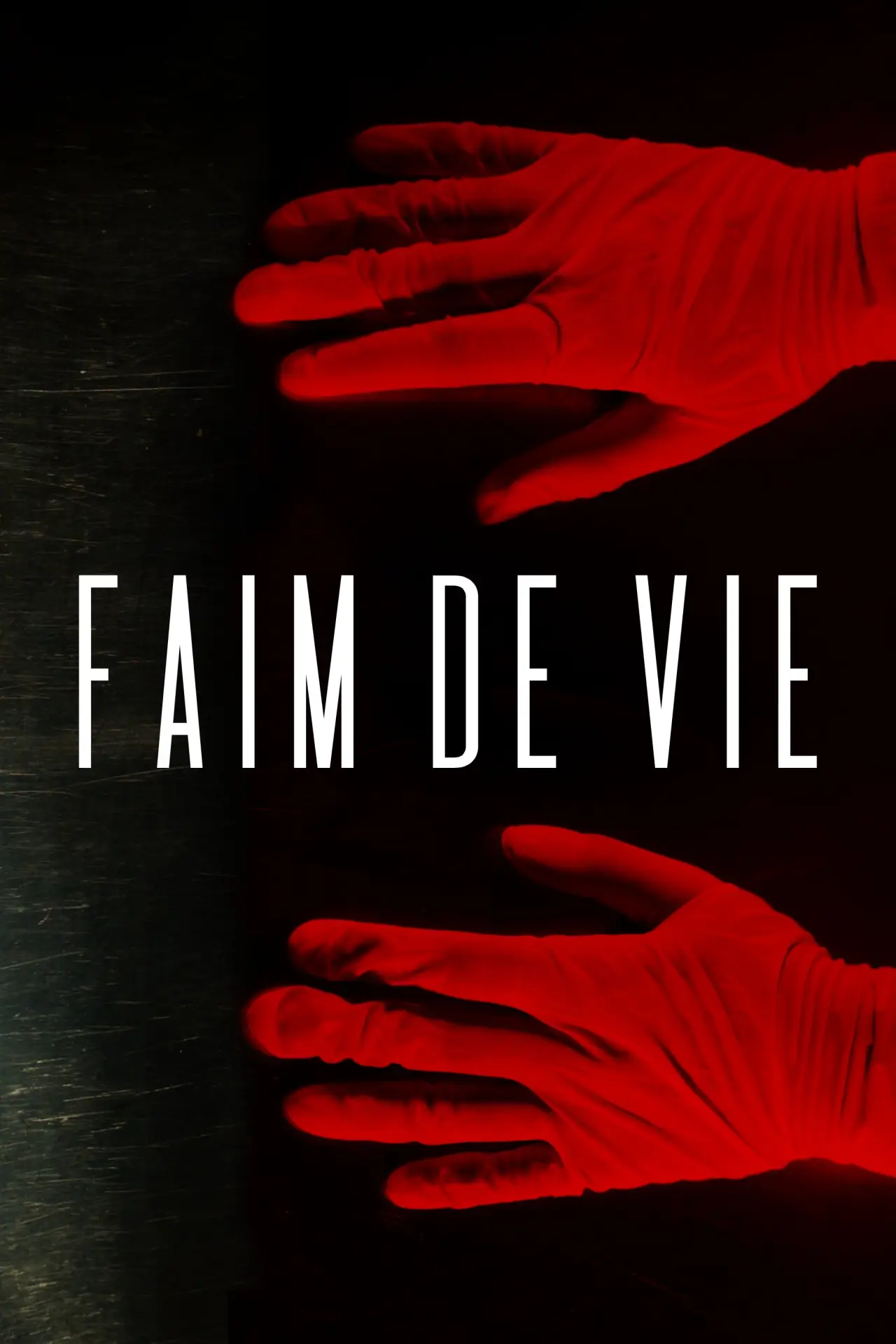 Постер до фільму "Faim De Vie"