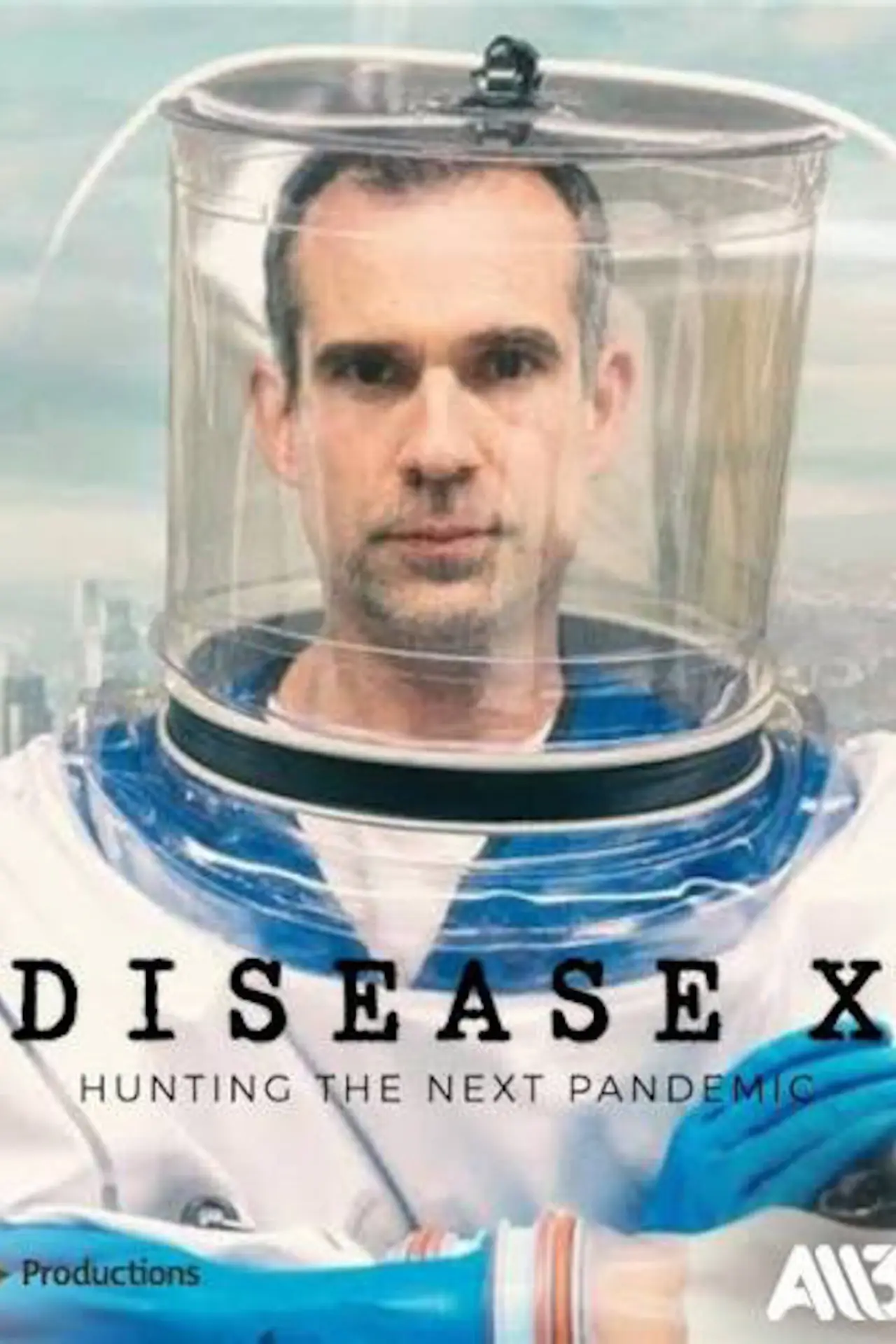 Постер до фільму "Disease X: Hunting the Next Pandemic"