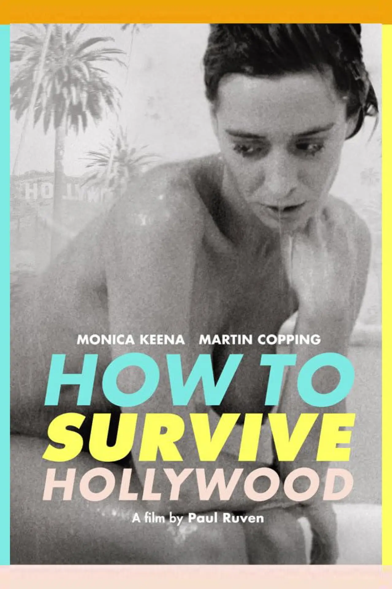 Постер до фільму "How to Survive Hollywood"