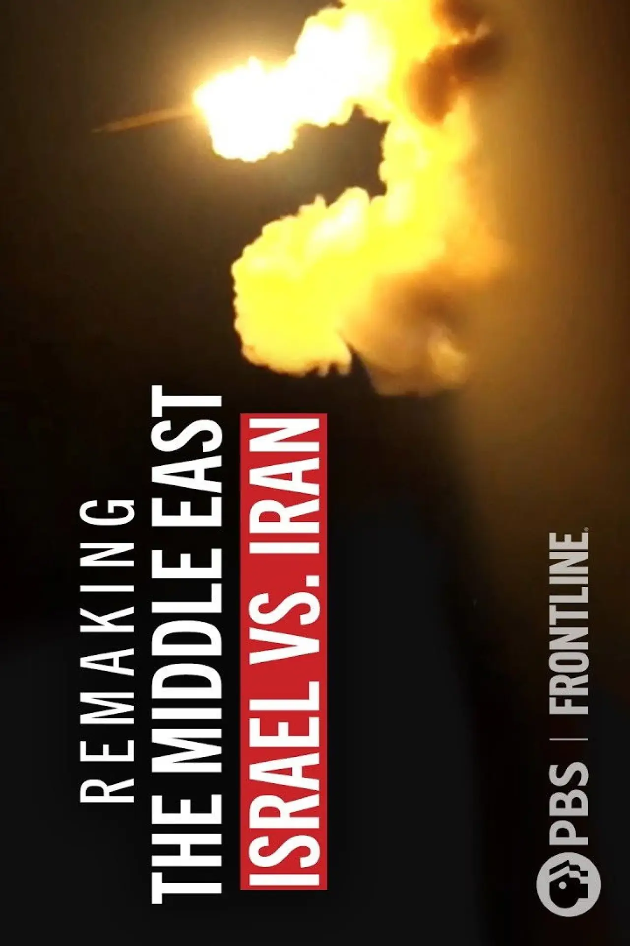 Постер до фільму "Remaking the Middle East: Israel vs. Iran"
