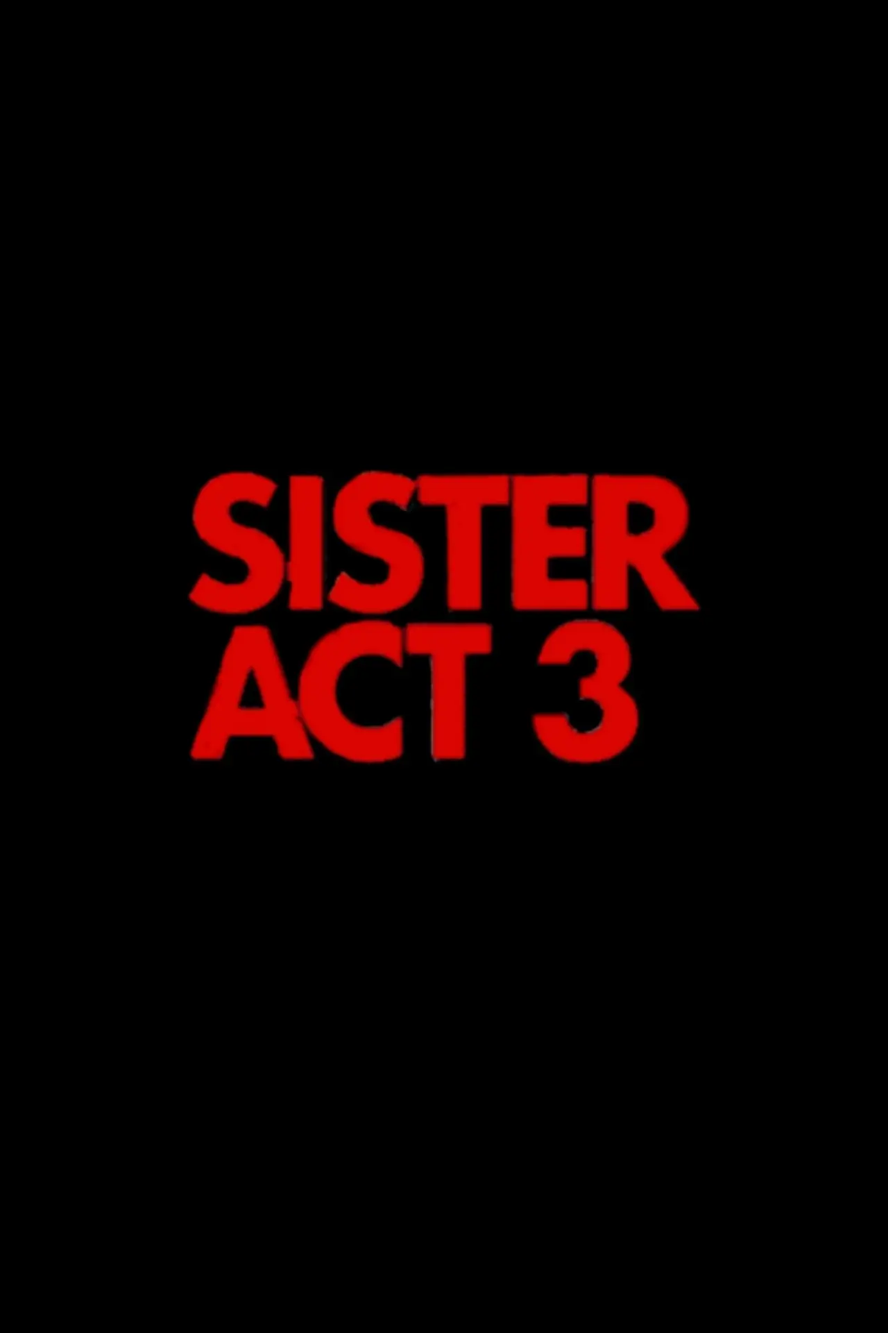 Постер до фільму "Sister Act 3"