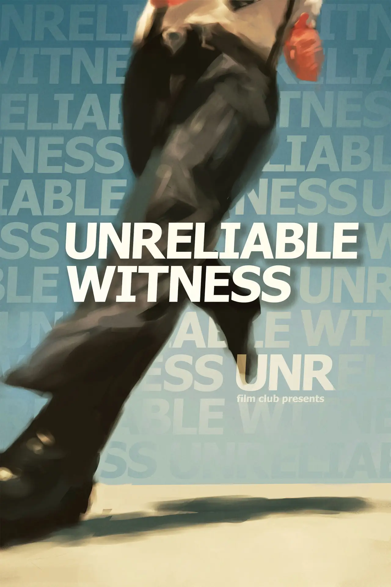 Постер до фільму "Unreliable Witness"