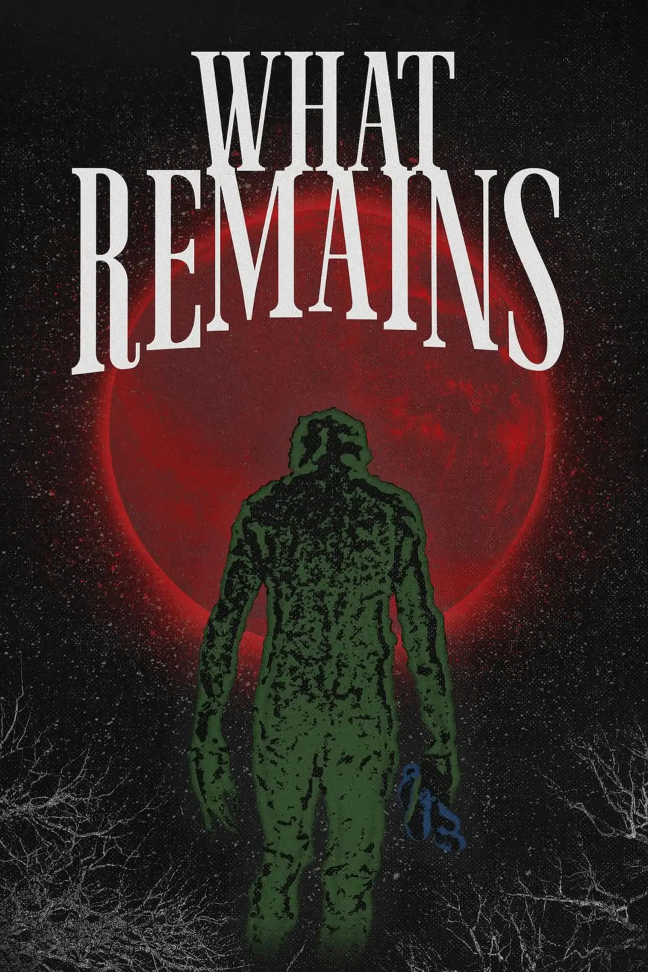 Постер до фільму "What Remains"