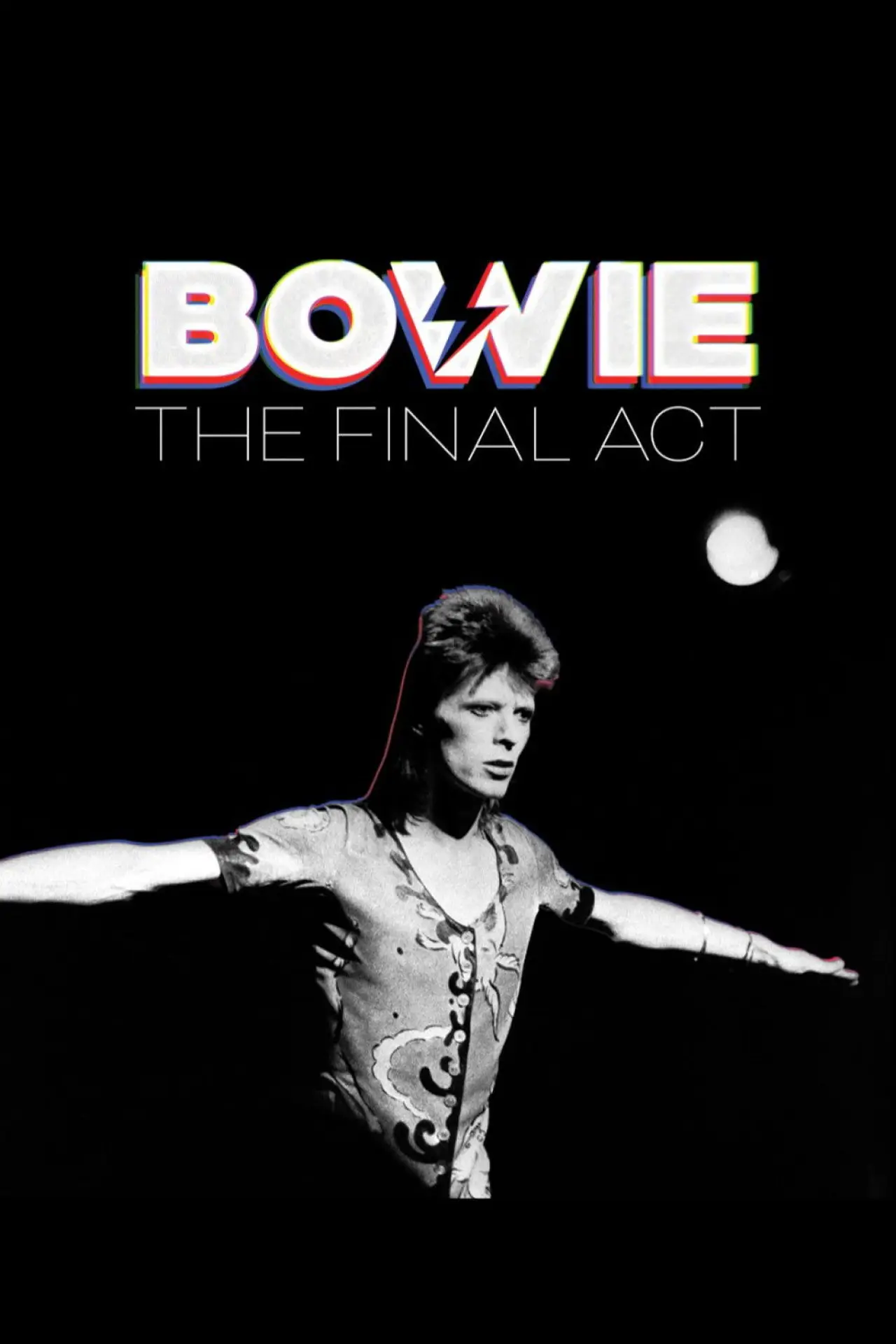Постер до фільму "Bowie: The Final Act"