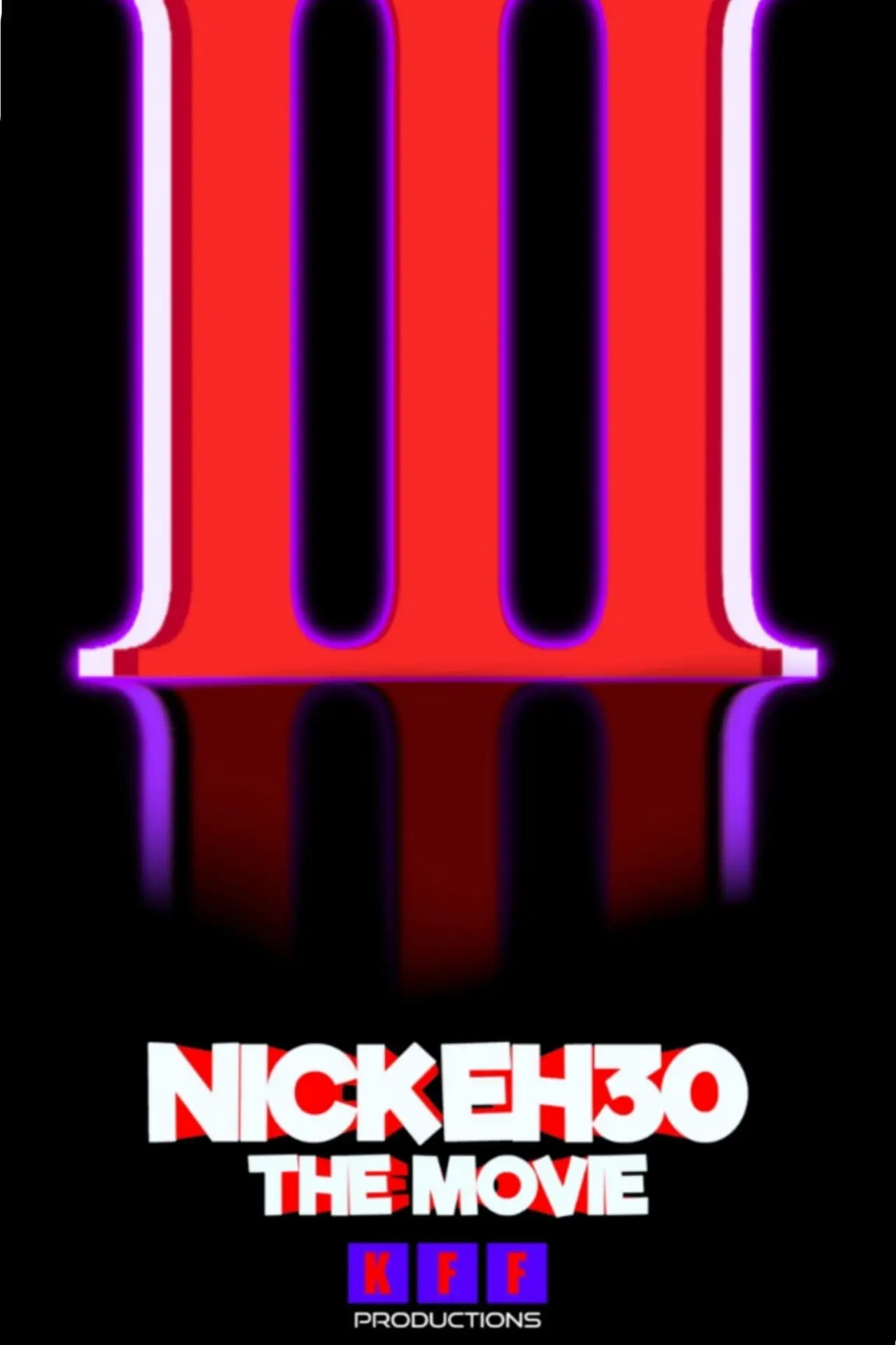 Постер до фільму "Nick Eh 30: The Movie 3"