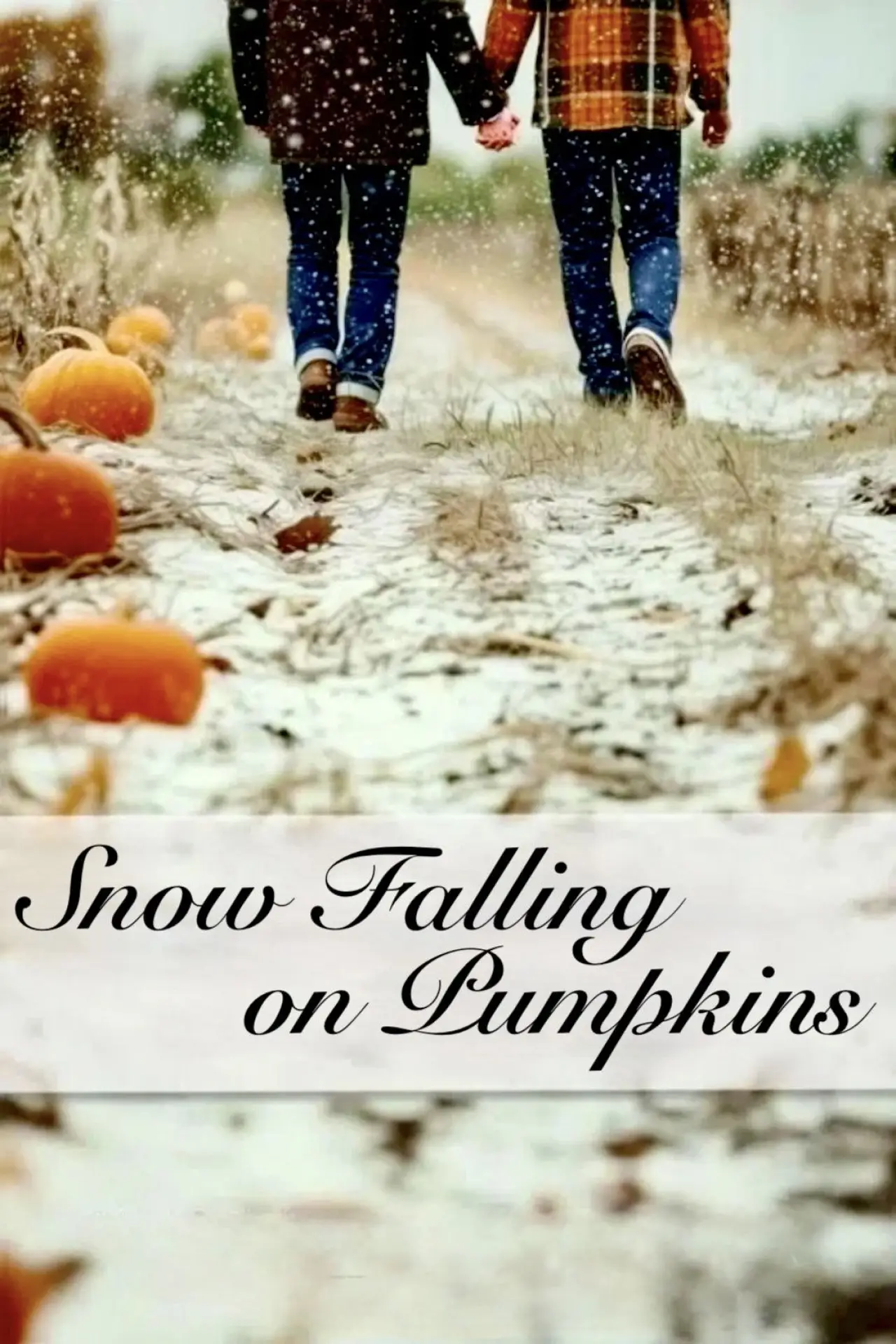 Постер до фільму "Snow Falling on Pumpkins"