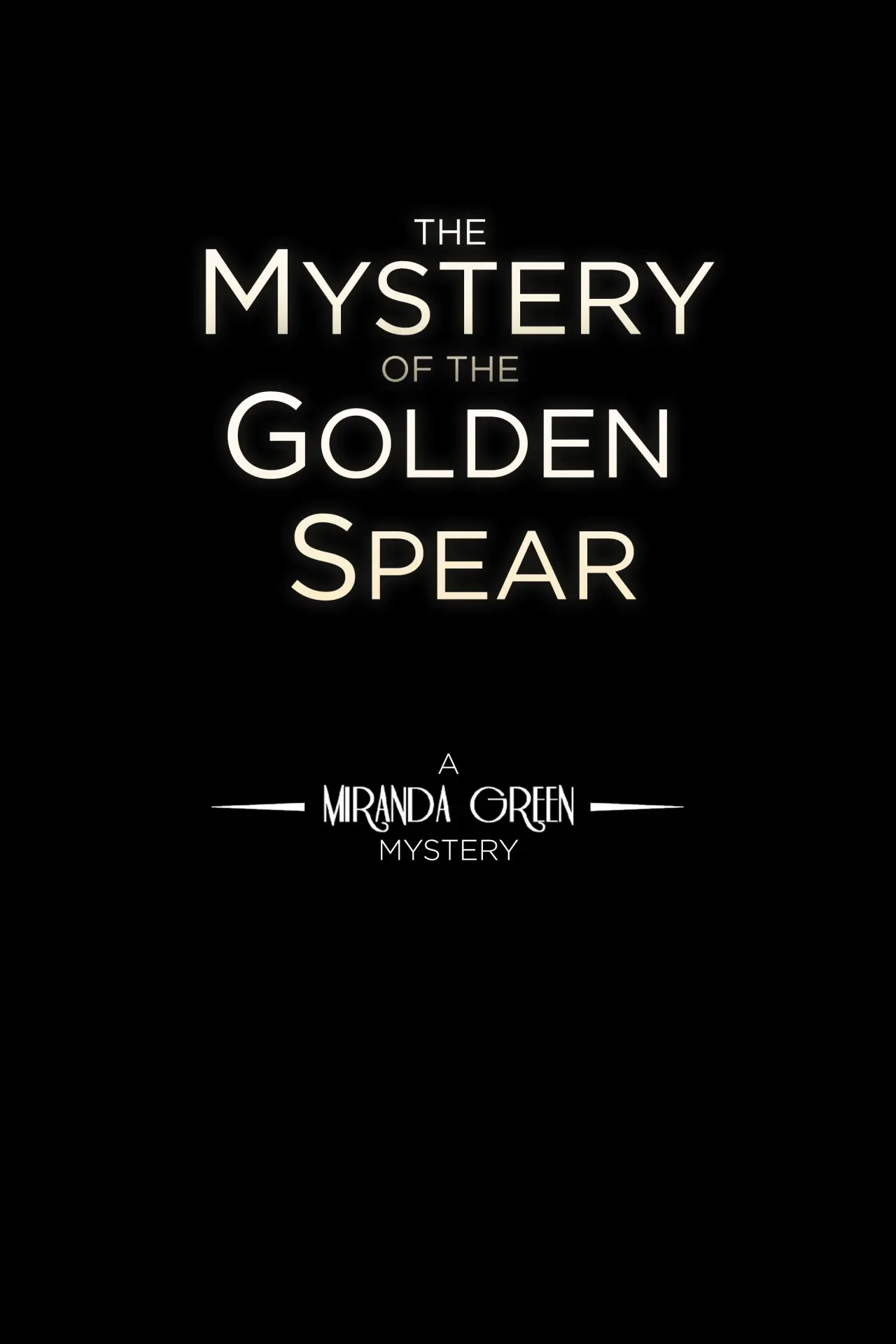 Постер до фільму "The Mystery of the Golden Spear"
