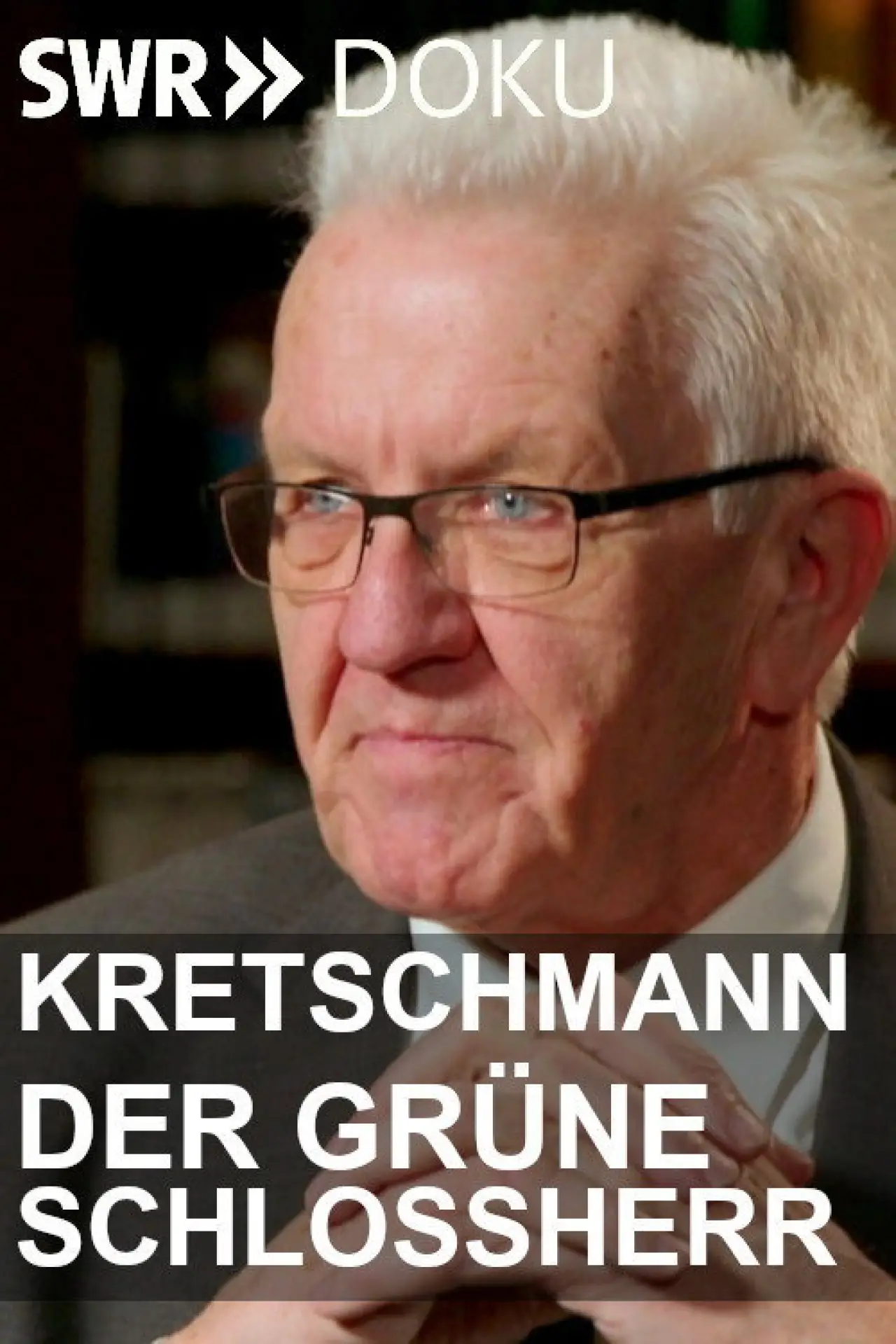 Постер до фільму "Kretschmann: Der grüne Schlossherr"