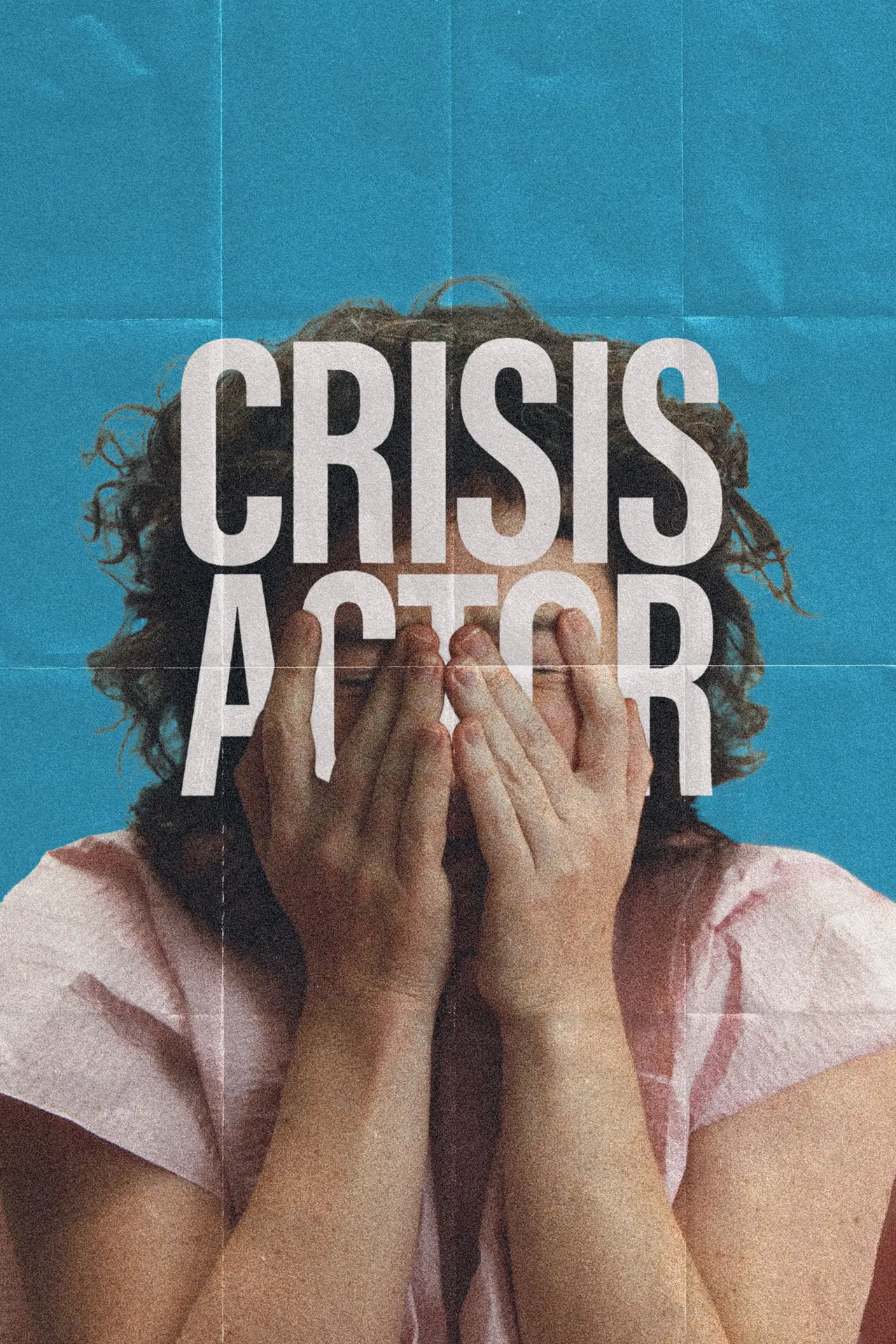 Постер до фільму "Crisis Actor"