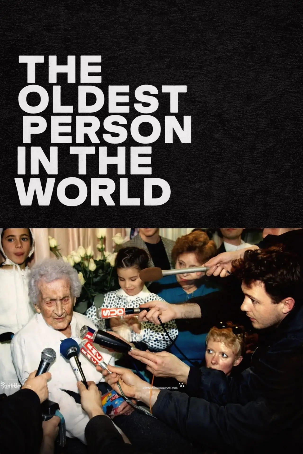 Постер до фільму "The Oldest Person in the World"