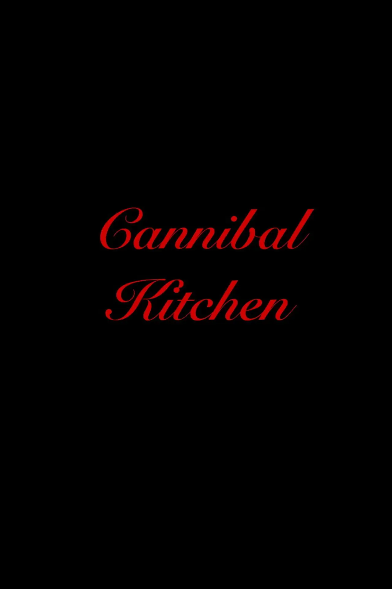Постер до фільму "Cannibal Kitchen"