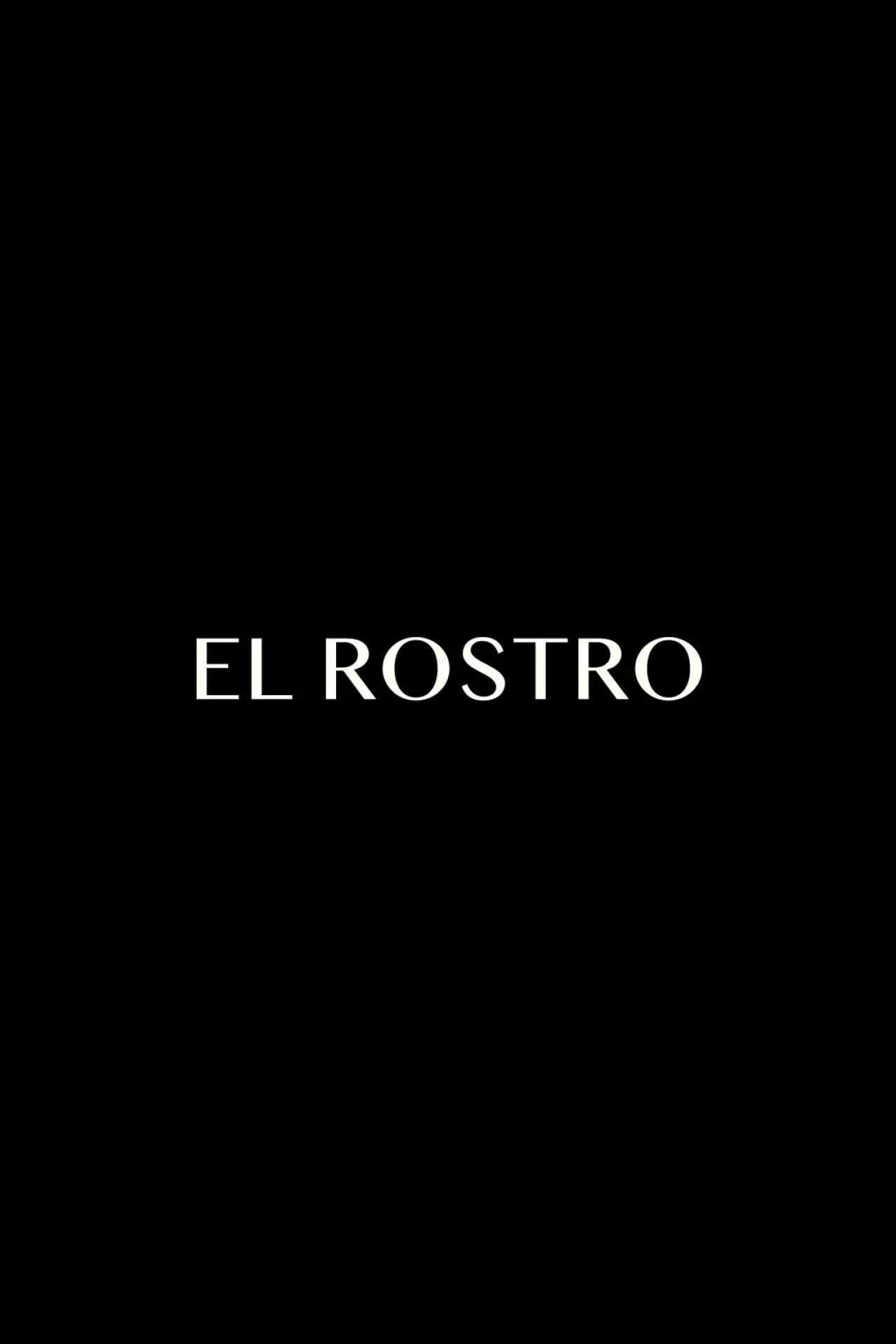 Постер до фільму "El Rostro"