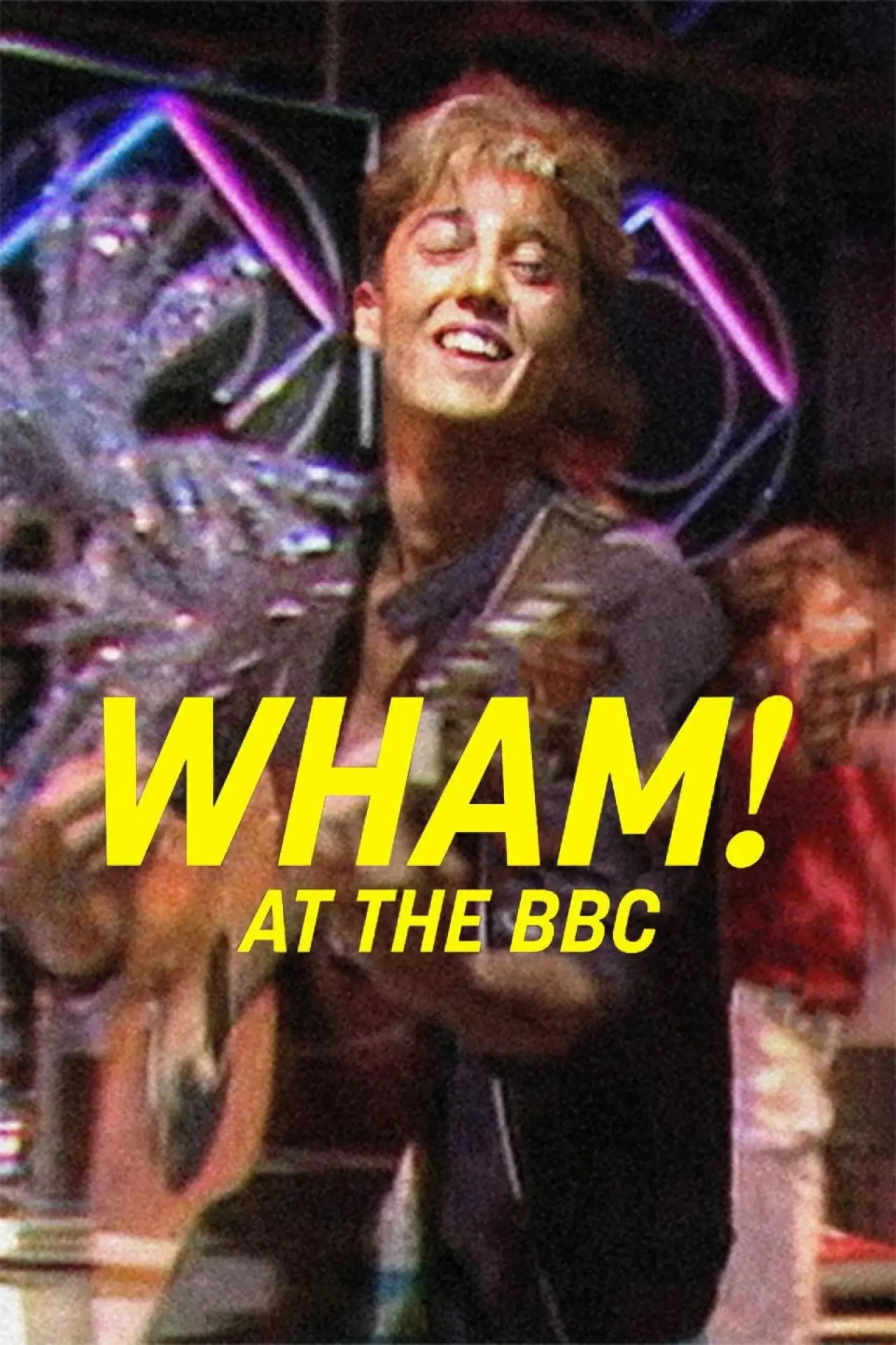 Постер до фільму "Wham! At the BBC"