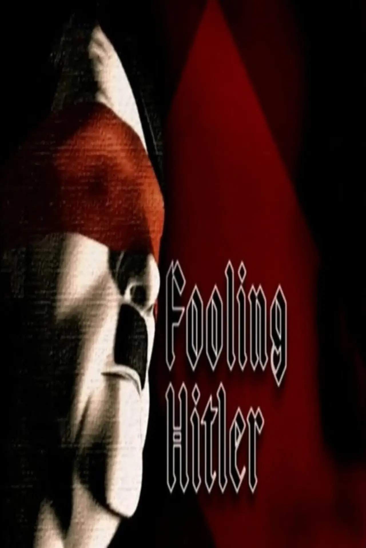 Постер до фільму "Fooling Hitler"
