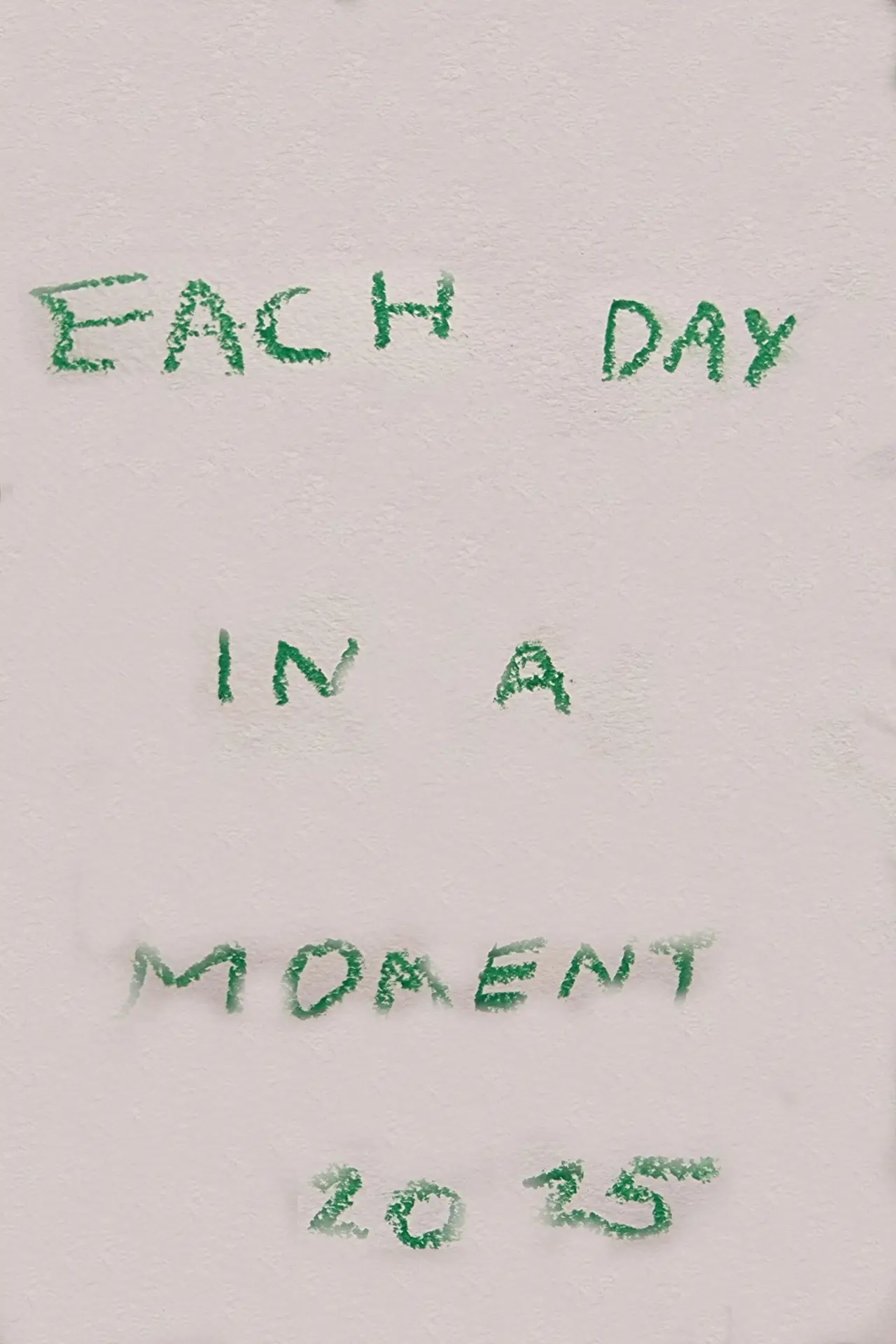 Постер до фільму "Each Day in a Moment: 2025"