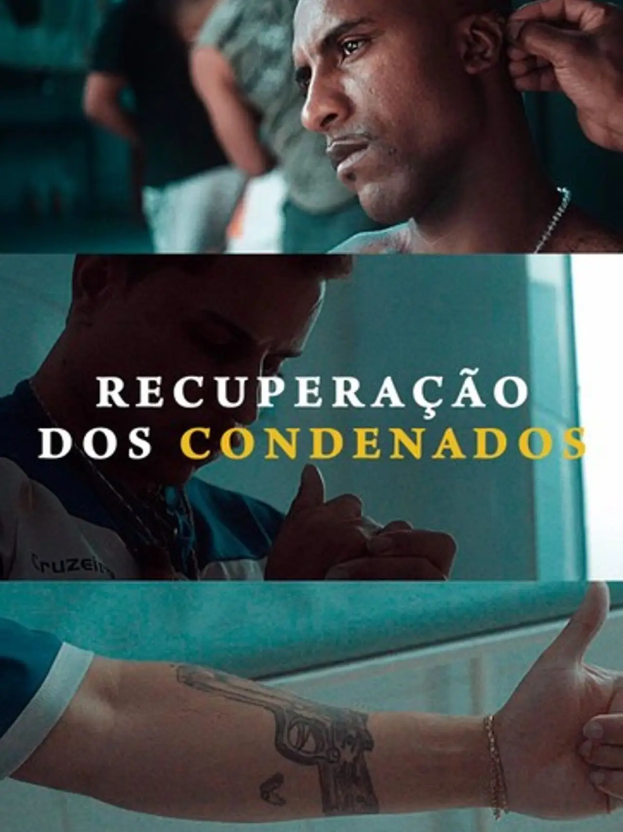 Постер до фільму "Recuperação dos Condenados"