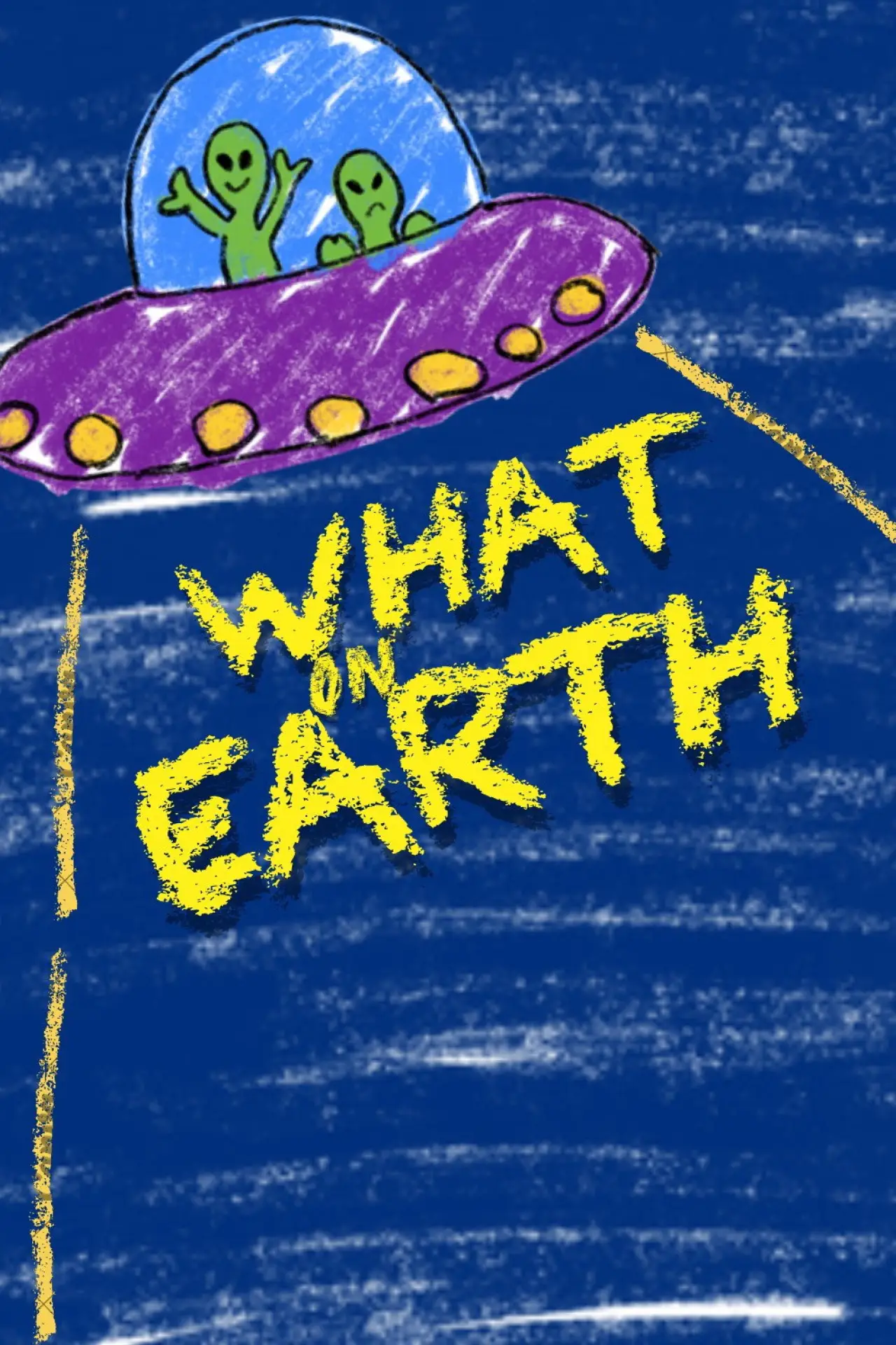 Постер до фільму "What on Earth"