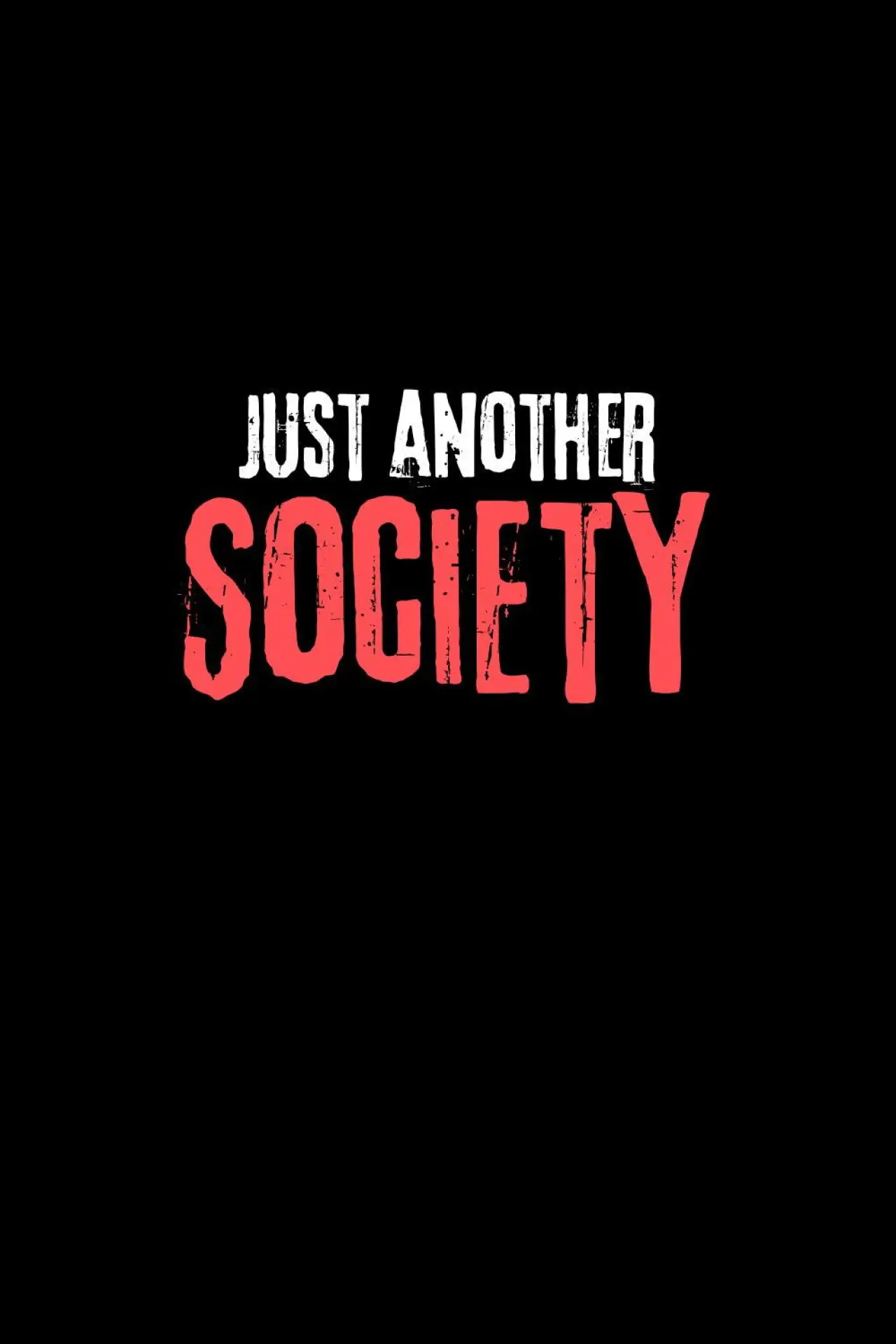 Постер до фільму "Just Another Society"