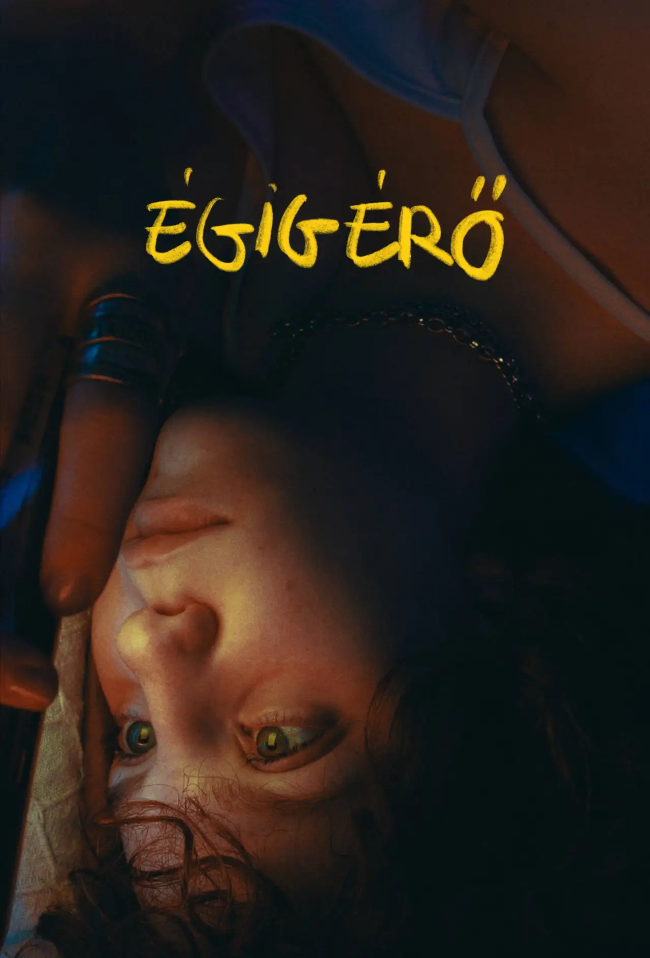 Постер до фільму "Égigérő"