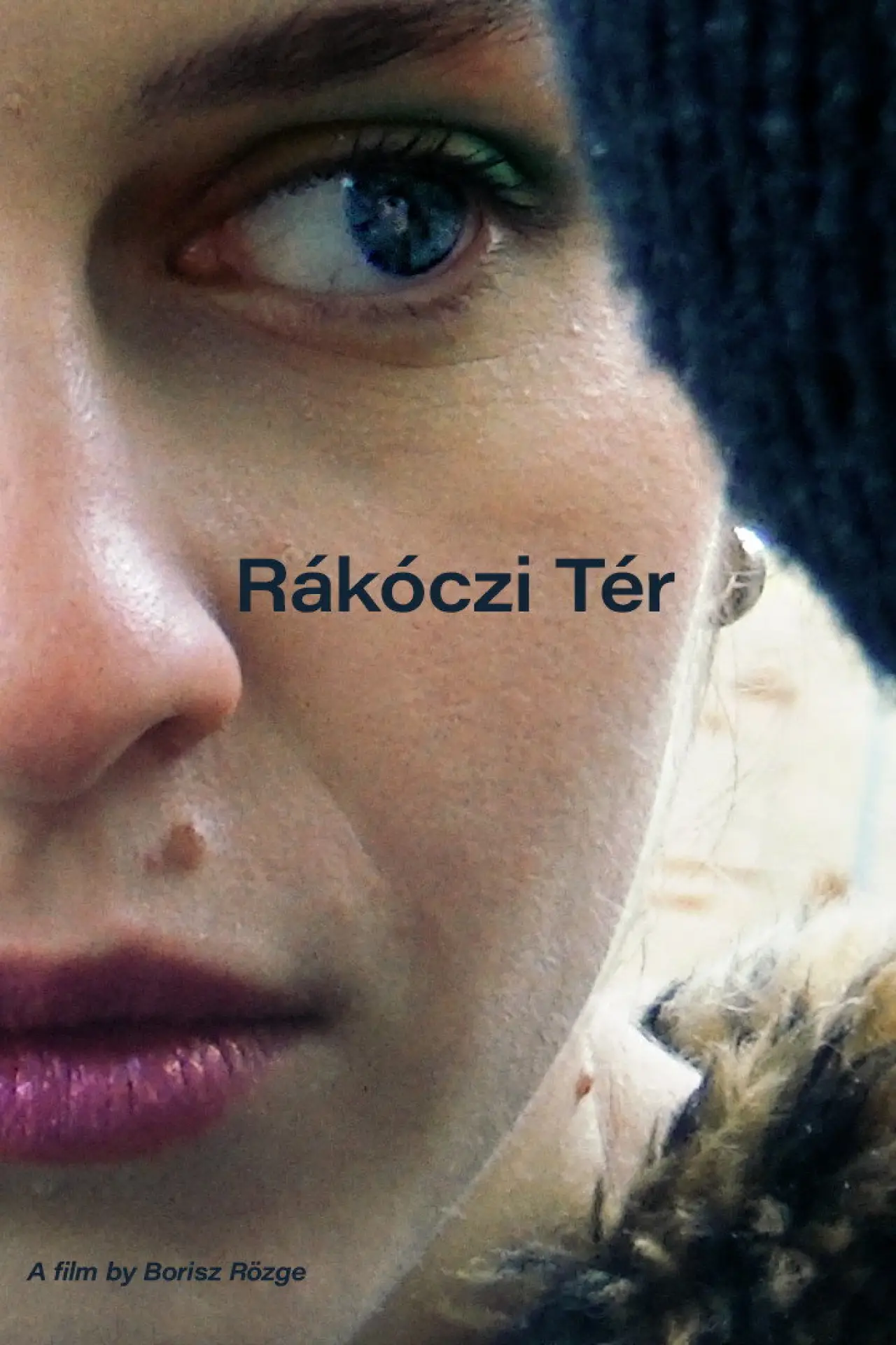 Постер до фільму "Rákóczi Tér"