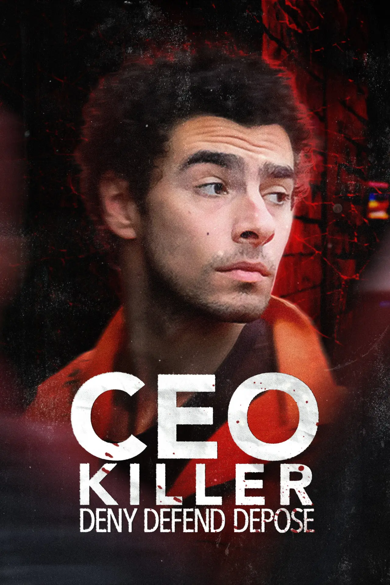Постер до фільму "CEO Killer: Deny, Defend, Depose"