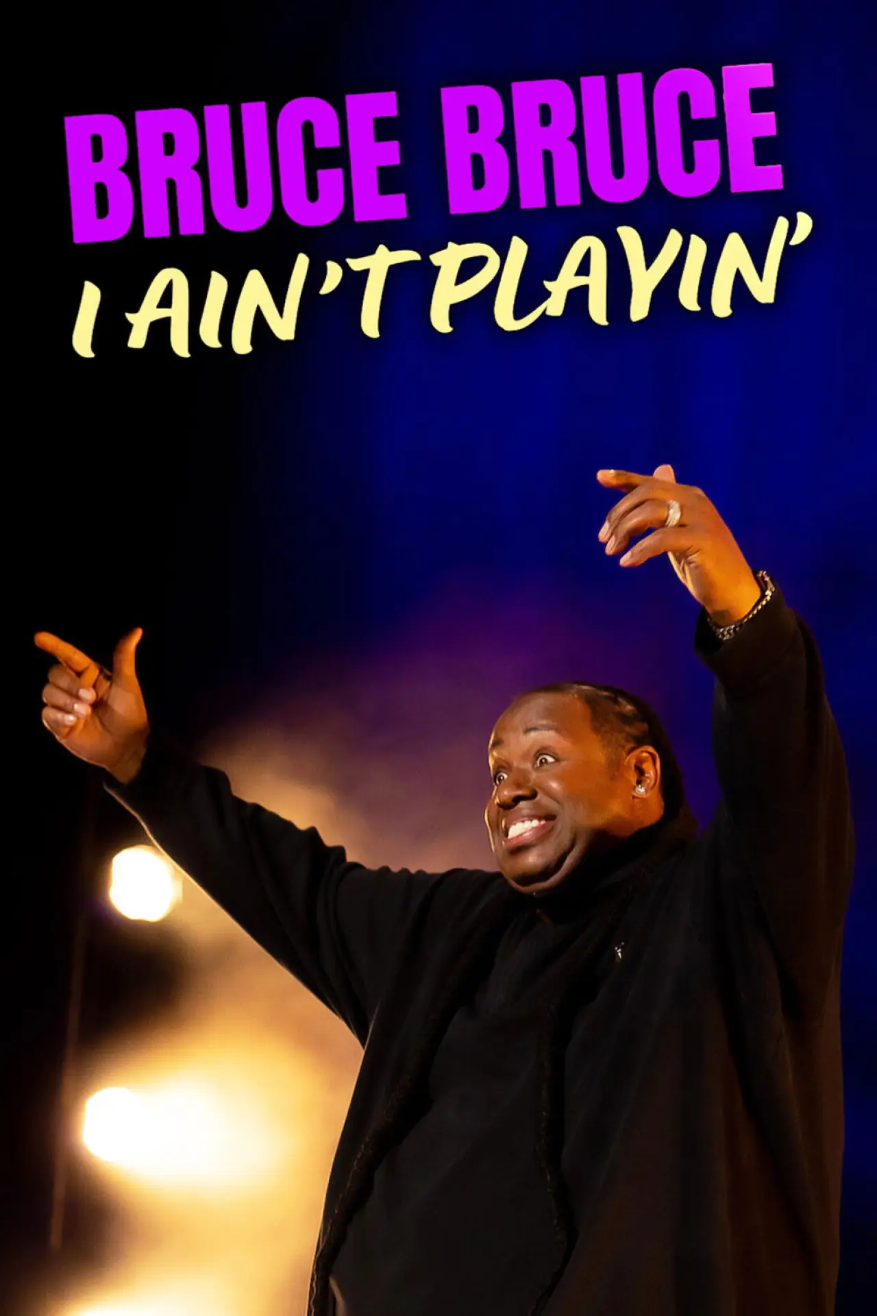 Постер до фільму "Bruce Bruce: I Ain