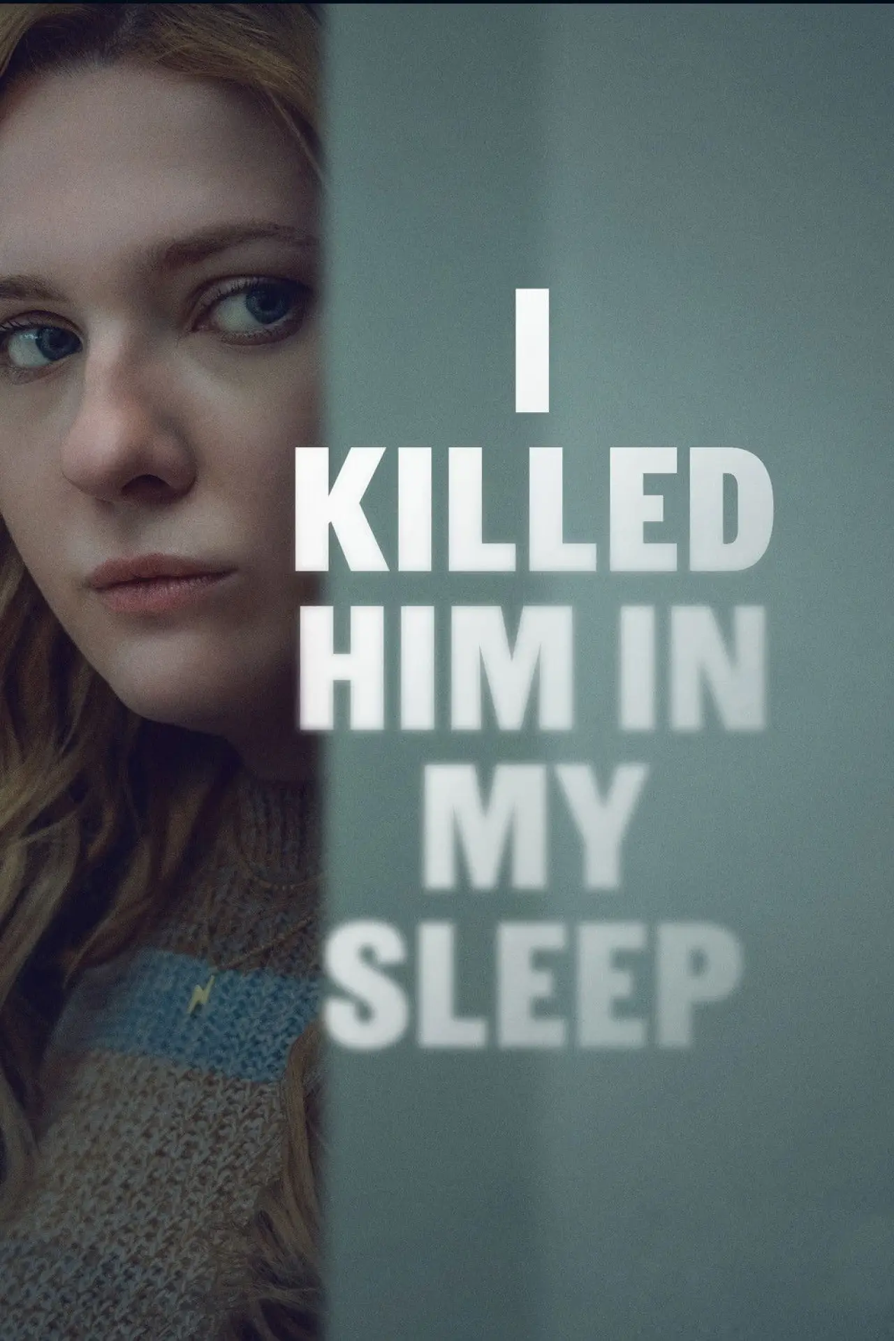 Постер до фільму "I Killed Him in My Sleep"