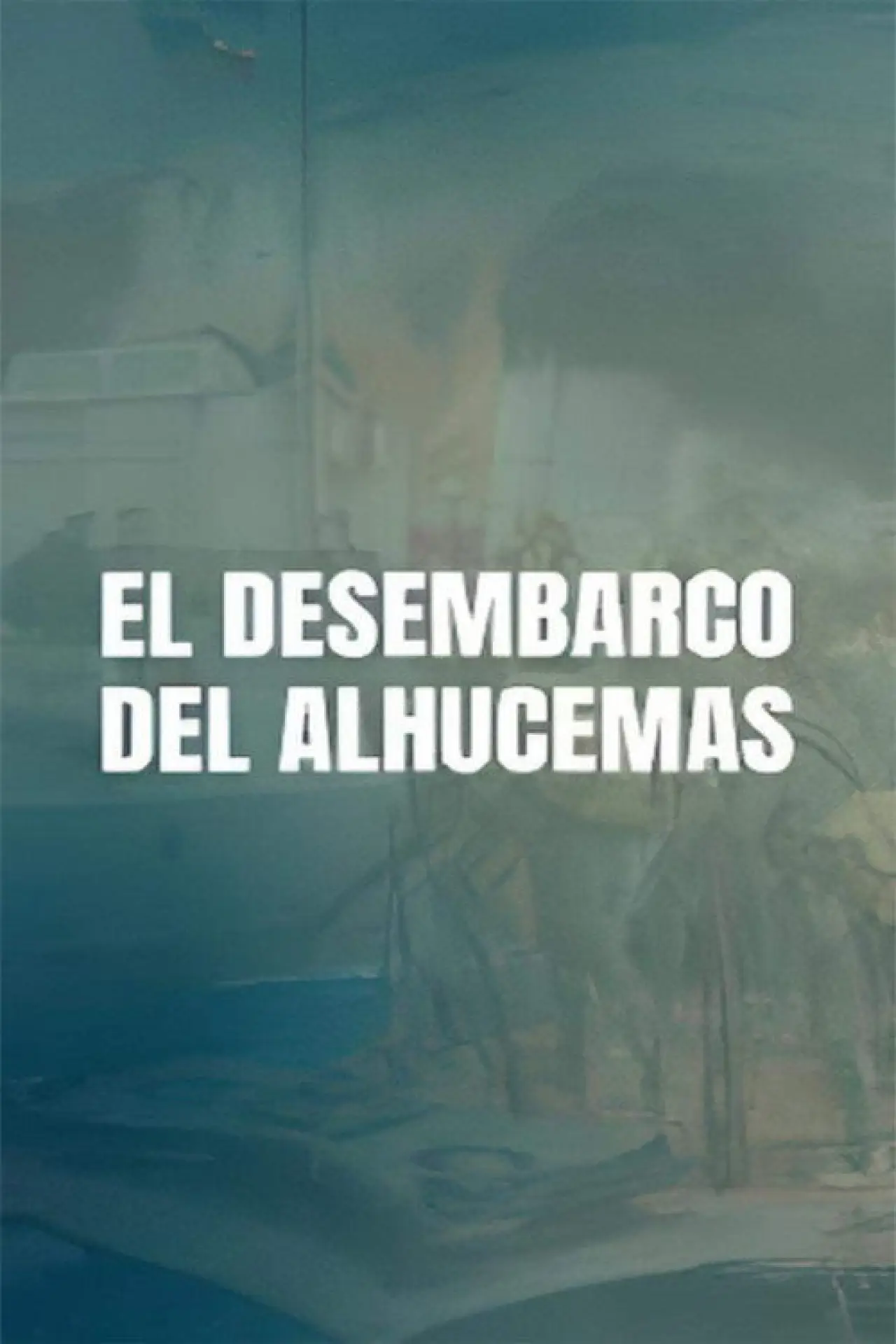 Постер до фільму "El desembarco de Alhucemas"