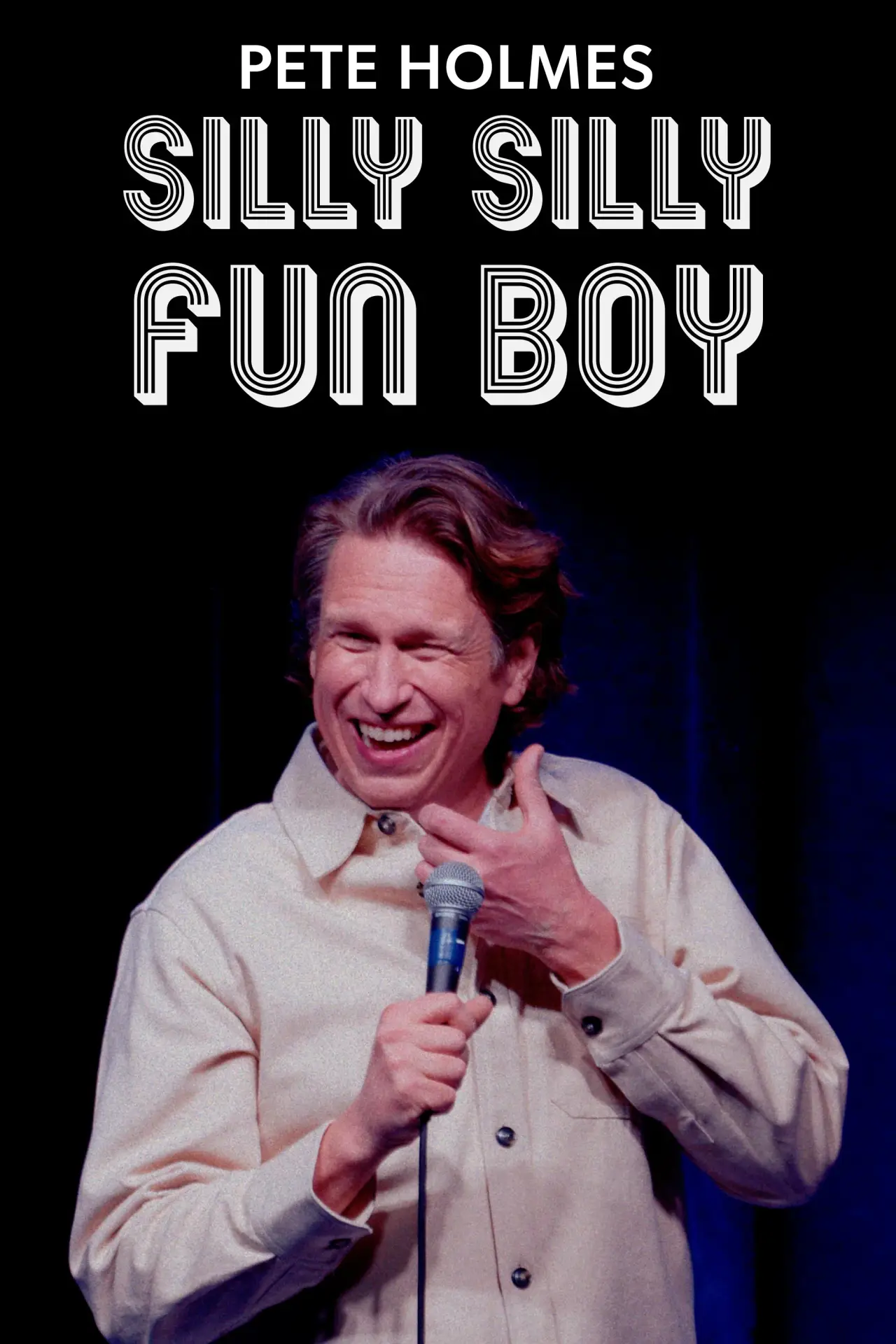 Постер до фільму "Pete Holmes: Silly Silly Fun Boy"