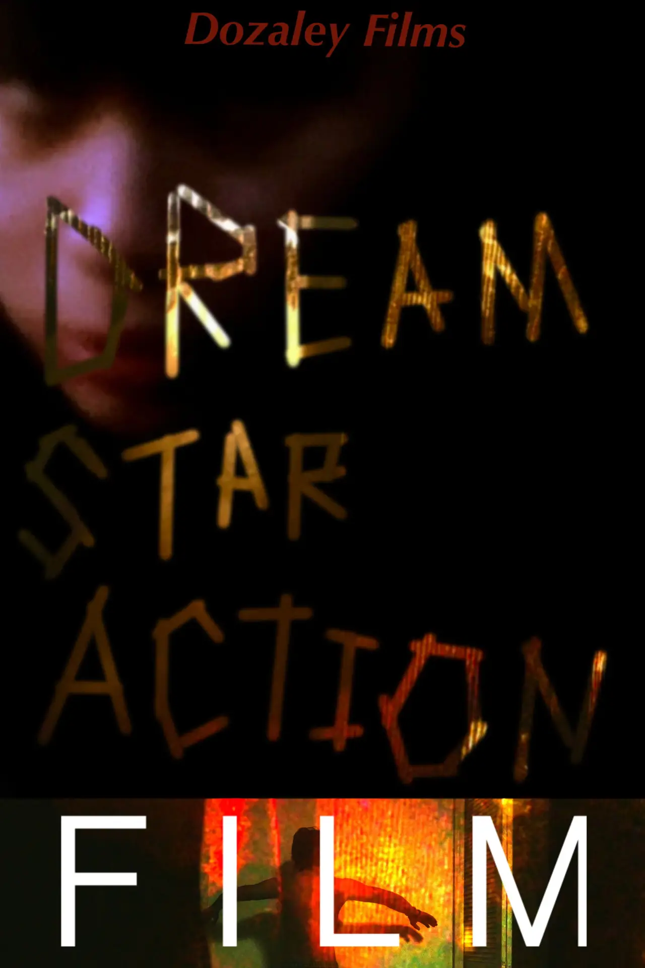 Постер до фільму "Dream Star Action Film"