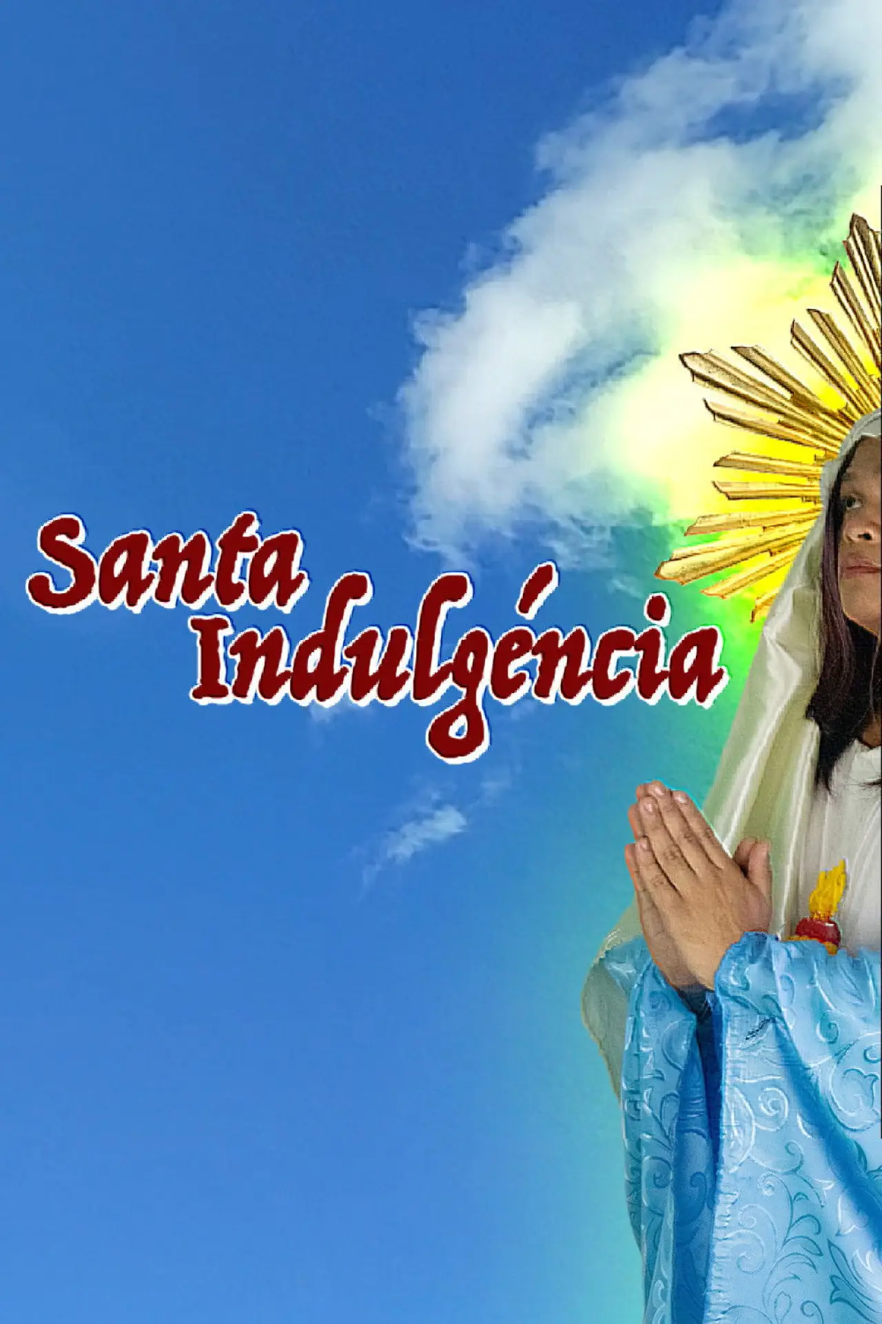 Постер до фільму "Santa Indulgéncia"