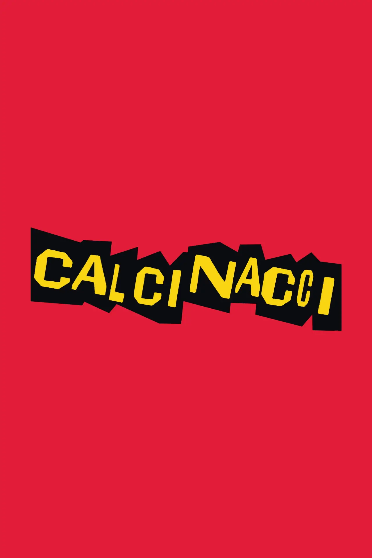 Постер до фільму "Calcinacci"