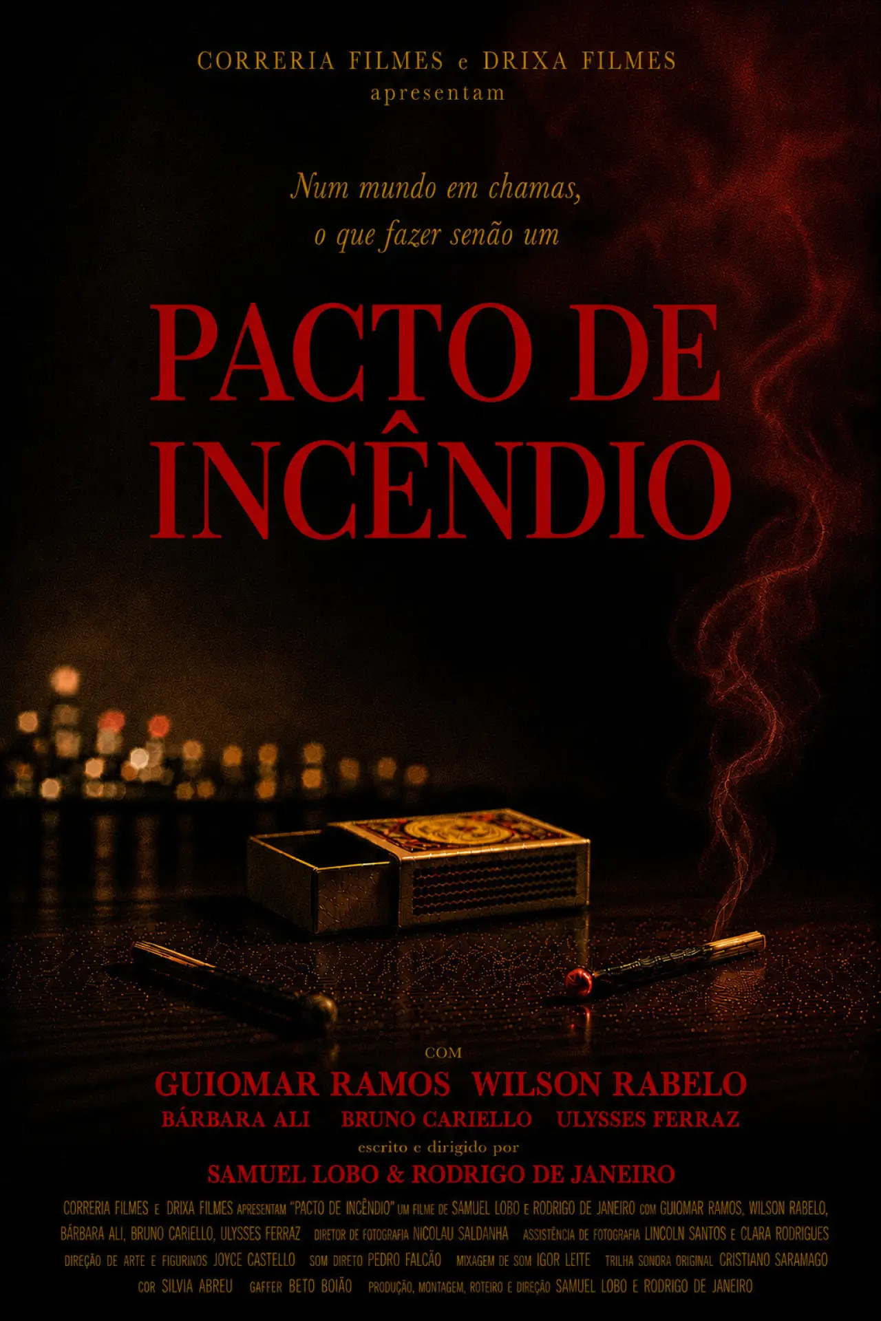 Постер до фільму "Pacto de Incêndio"