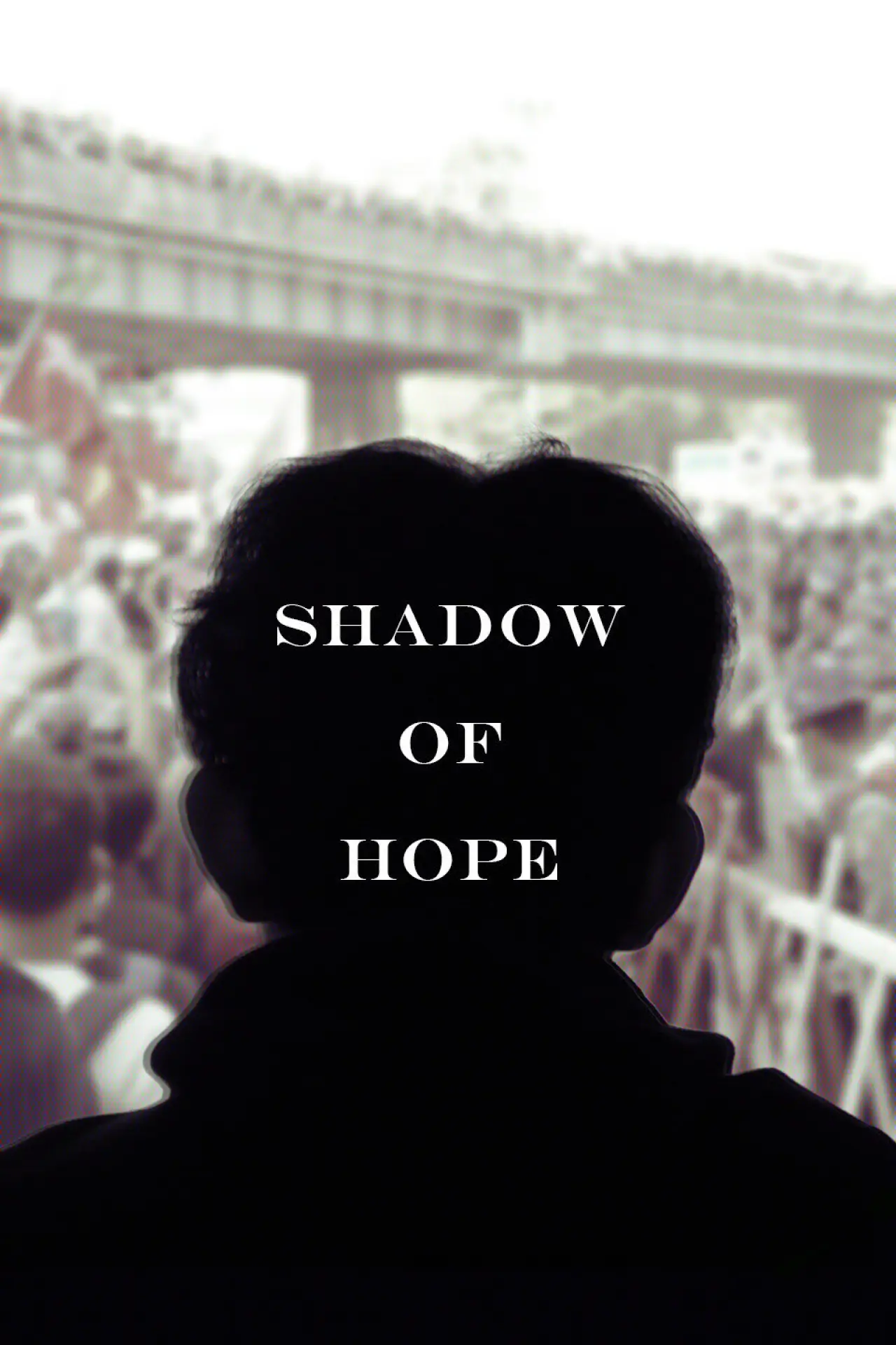 Постер до фільму "Shadow of Hope"