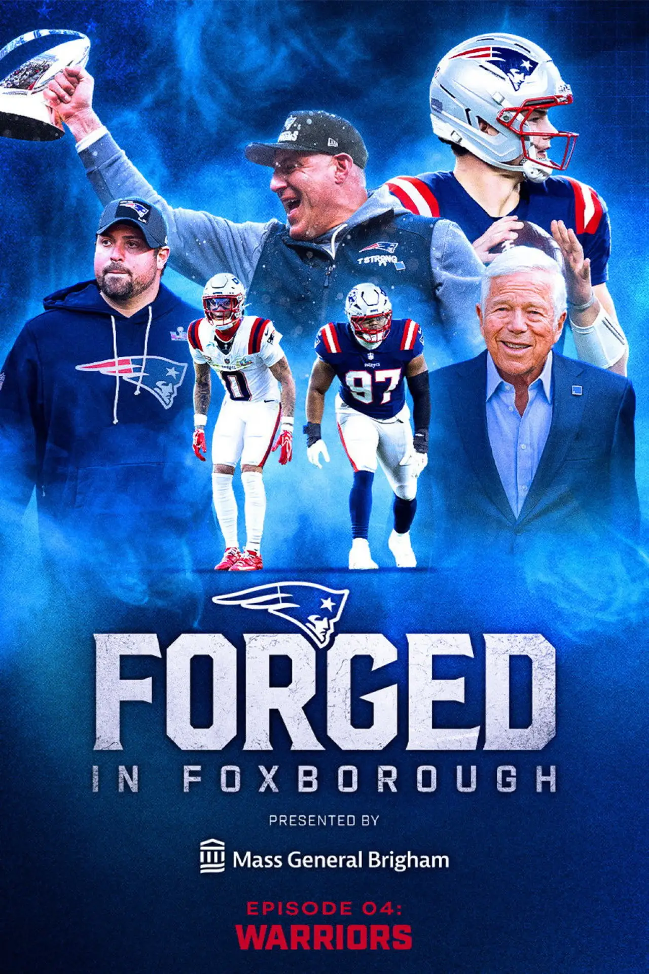 Постер до фільму "Forged in Foxborough - Warriors"