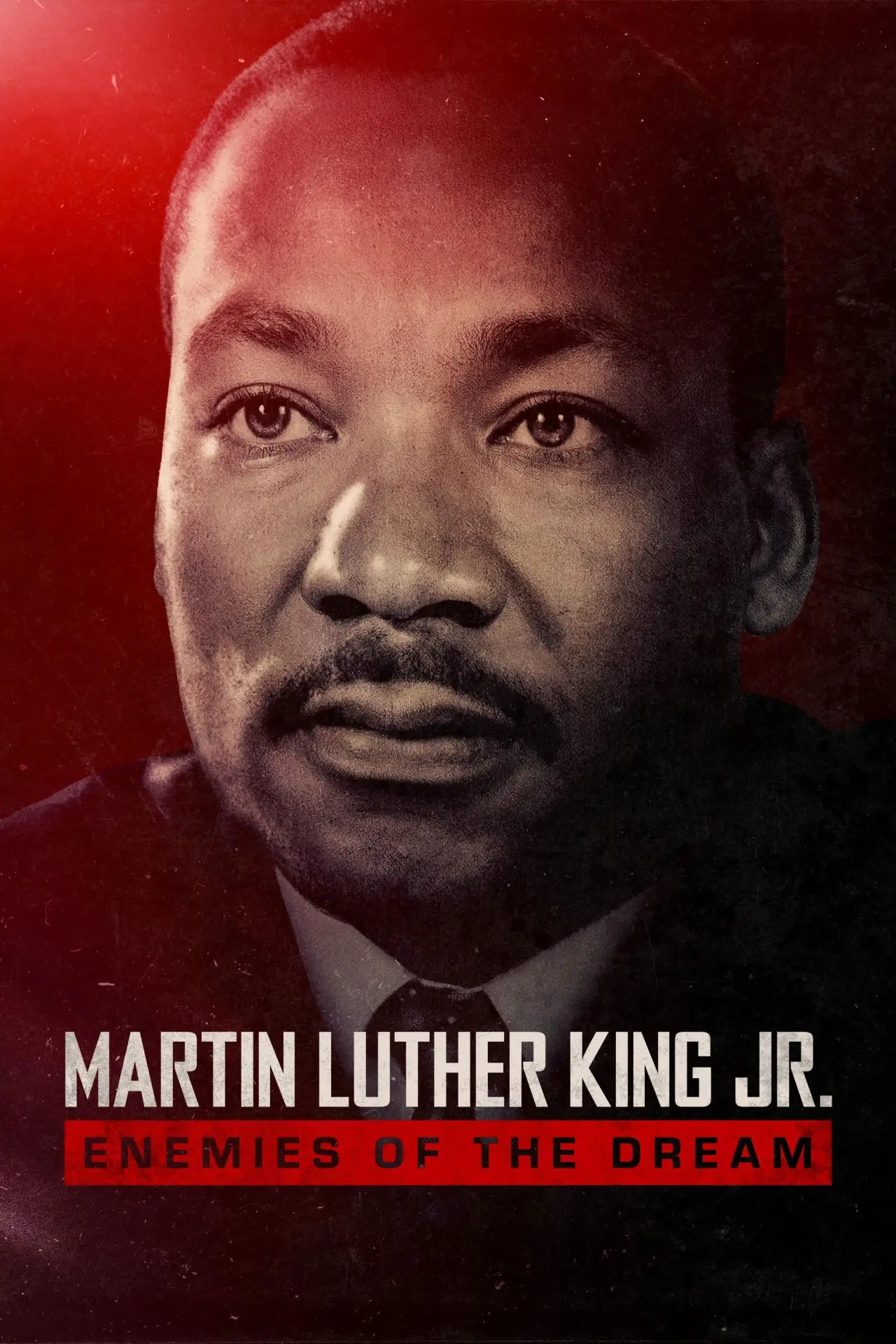Постер до фільму "Martin Luther King Jr.: Enemies of the Dream"
