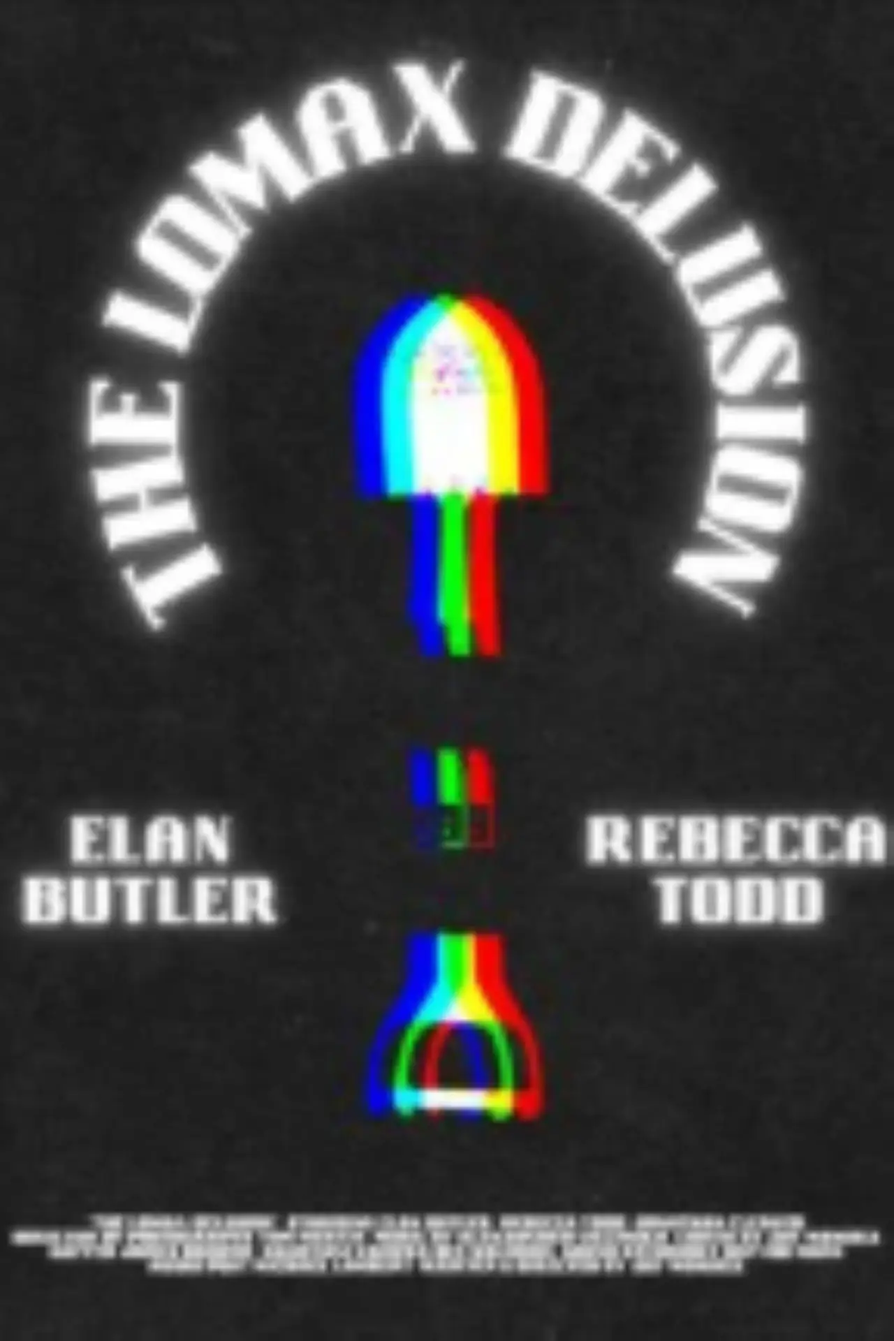 Постер до фільму "The Lomax Delusion"