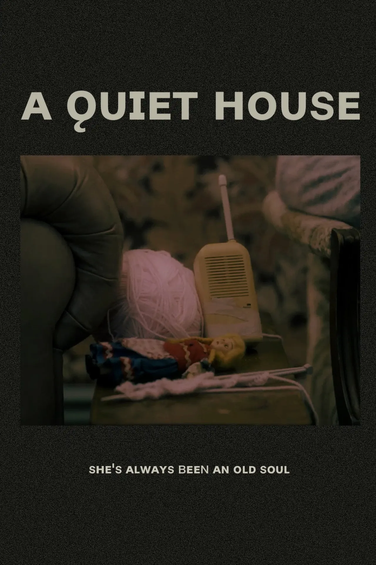 Постер до фільму "A Quiet House"