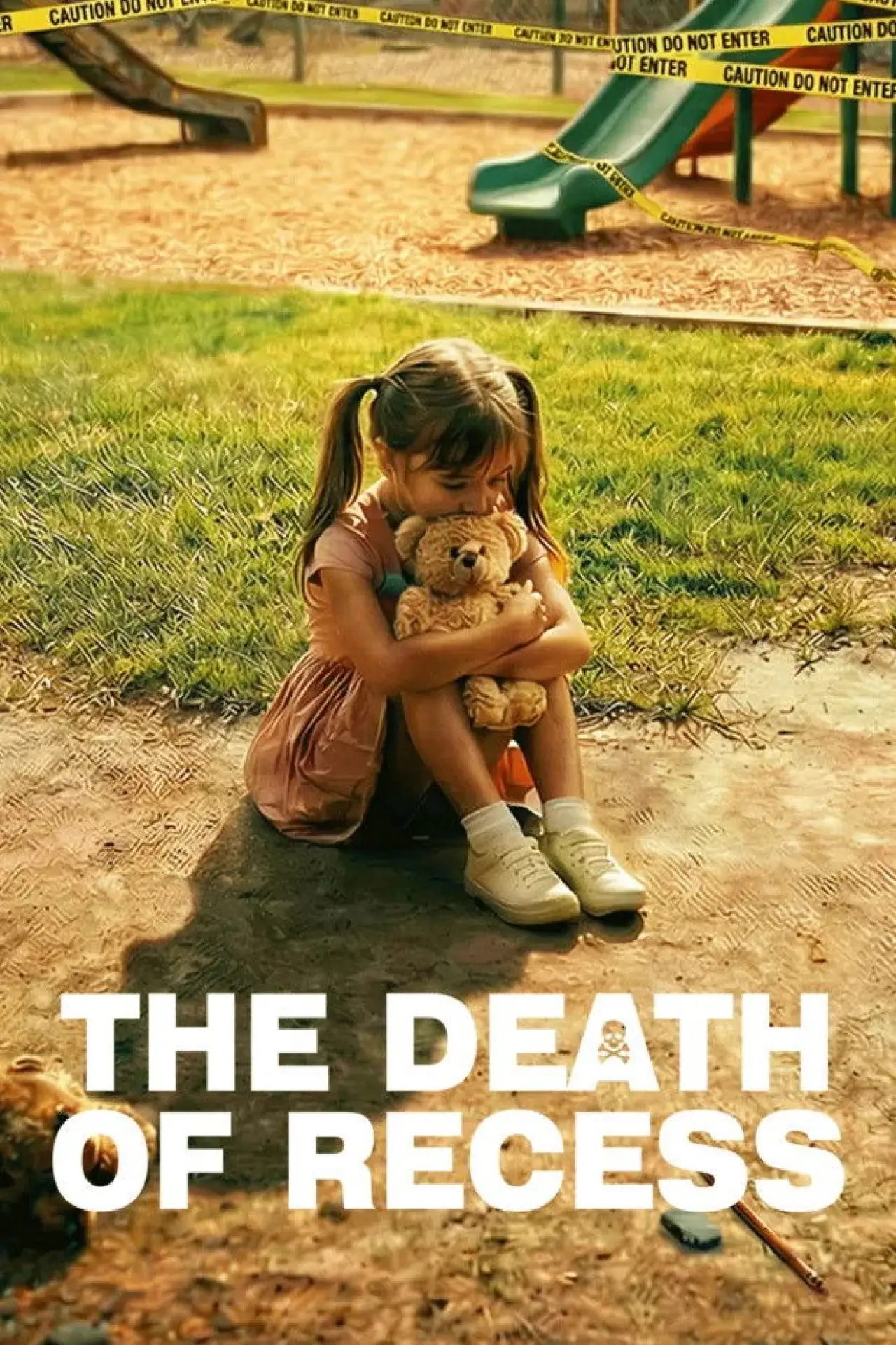 Постер до фільму "The Death of Recess"