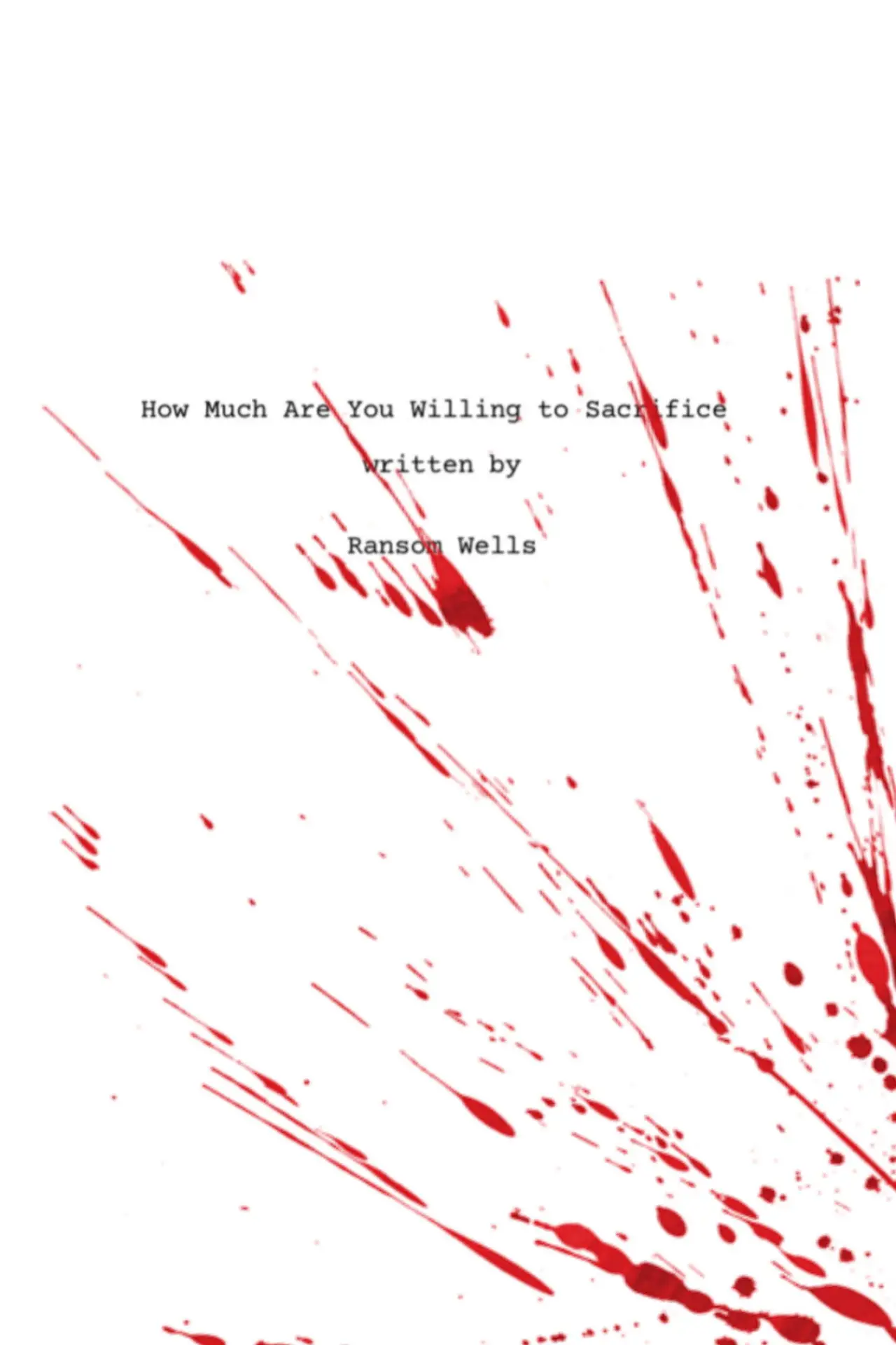 Постер до фільму "How Much Are You Willing to Sacrifice"