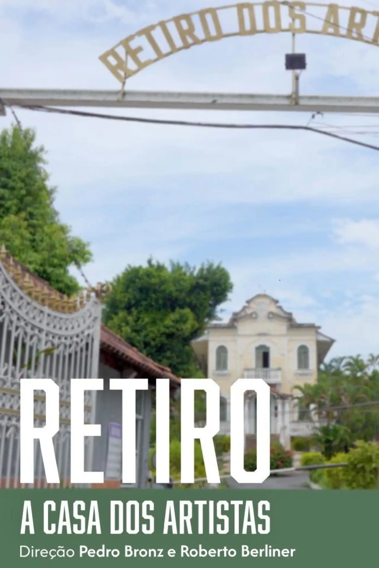 Постер до фільму "Retiro - A Casa dos Artistas"