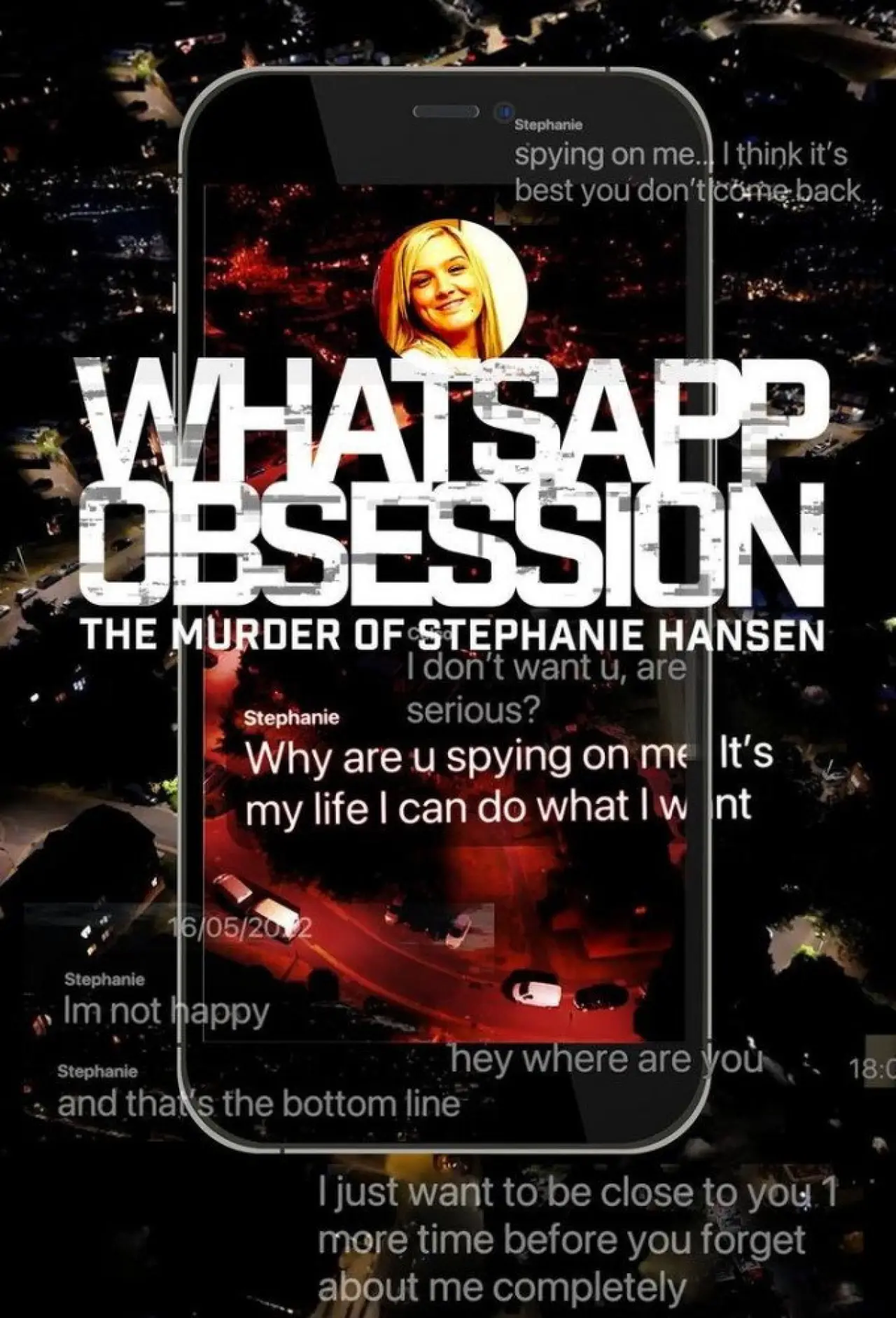 Постер до фільму "WhatsApp Obsession: The Murder of Stephanie Hansen"