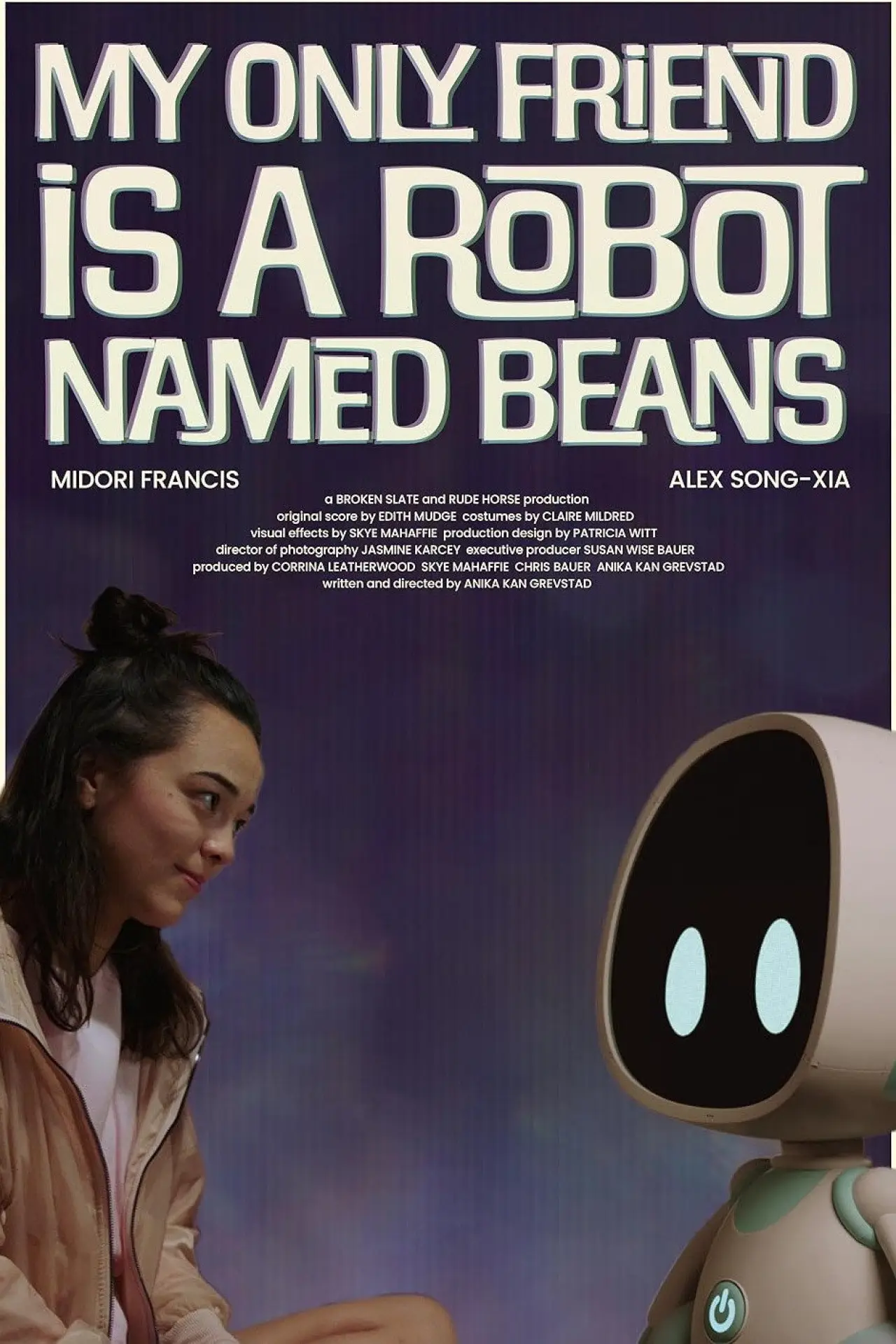 Постер до фільму "My Only Friend Is a Robot Named Beans"