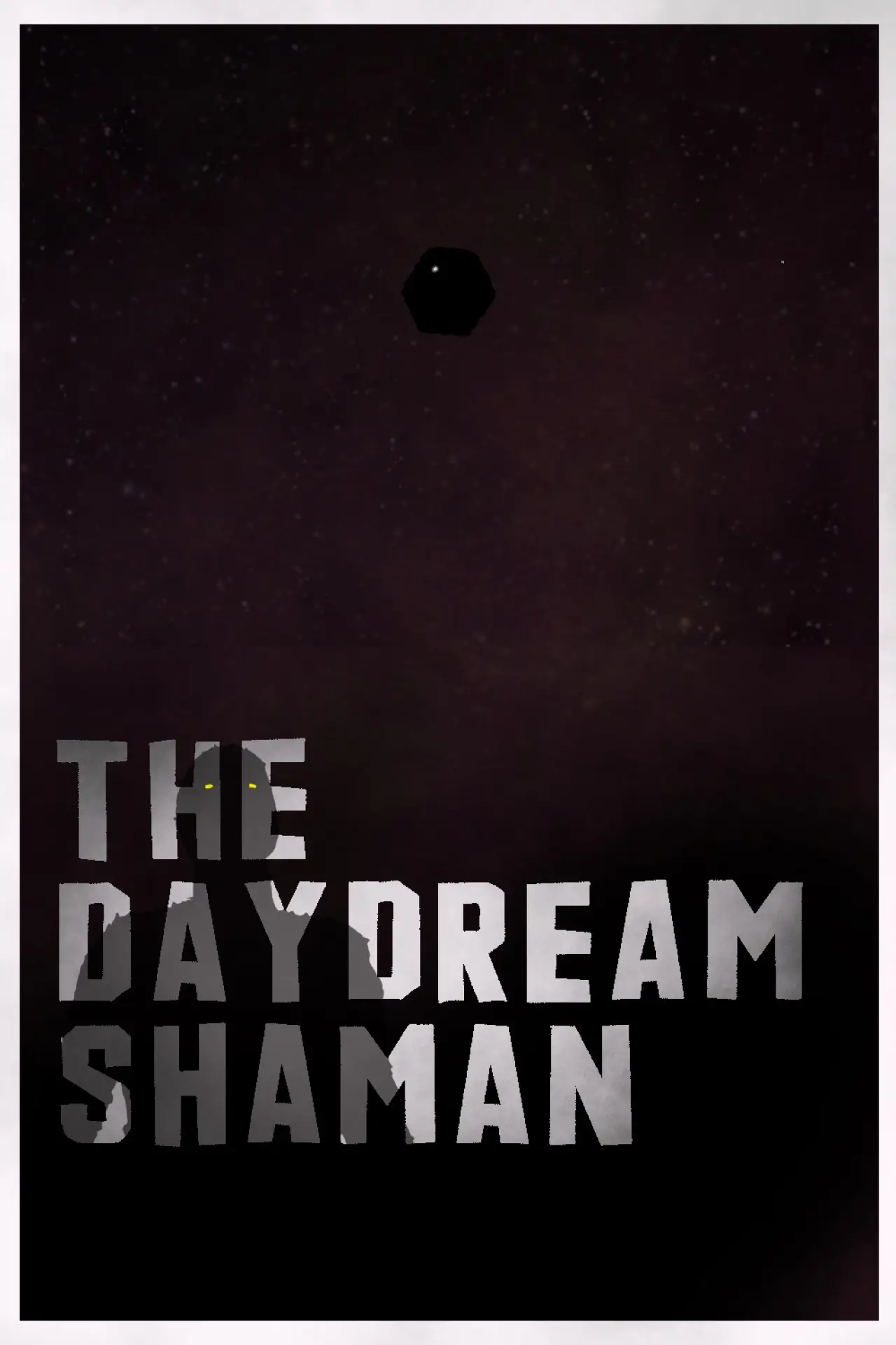 Постер до фільму "The Daydream Shaman"