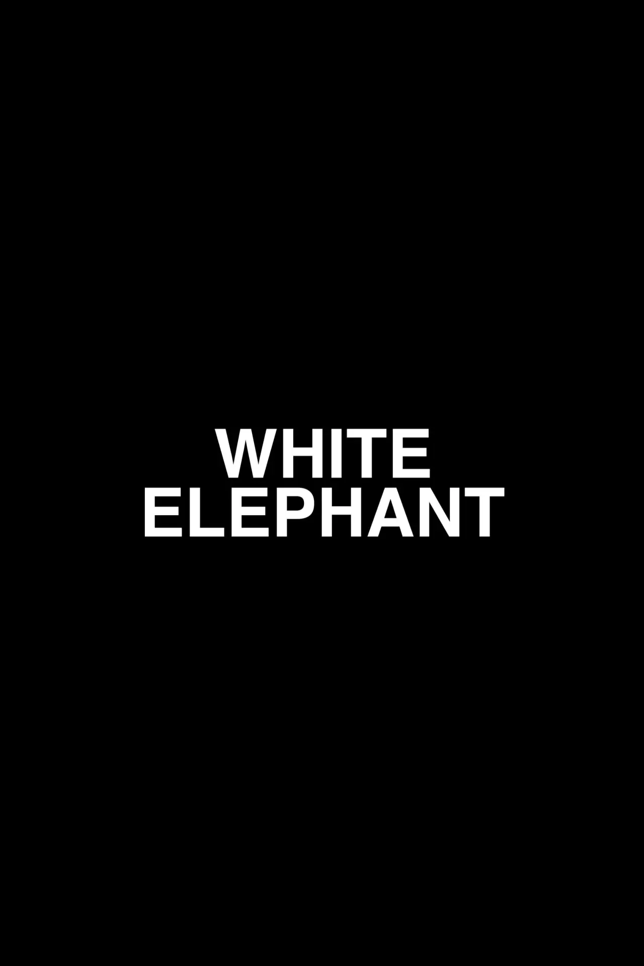 Постер до фільму "White Elephant"