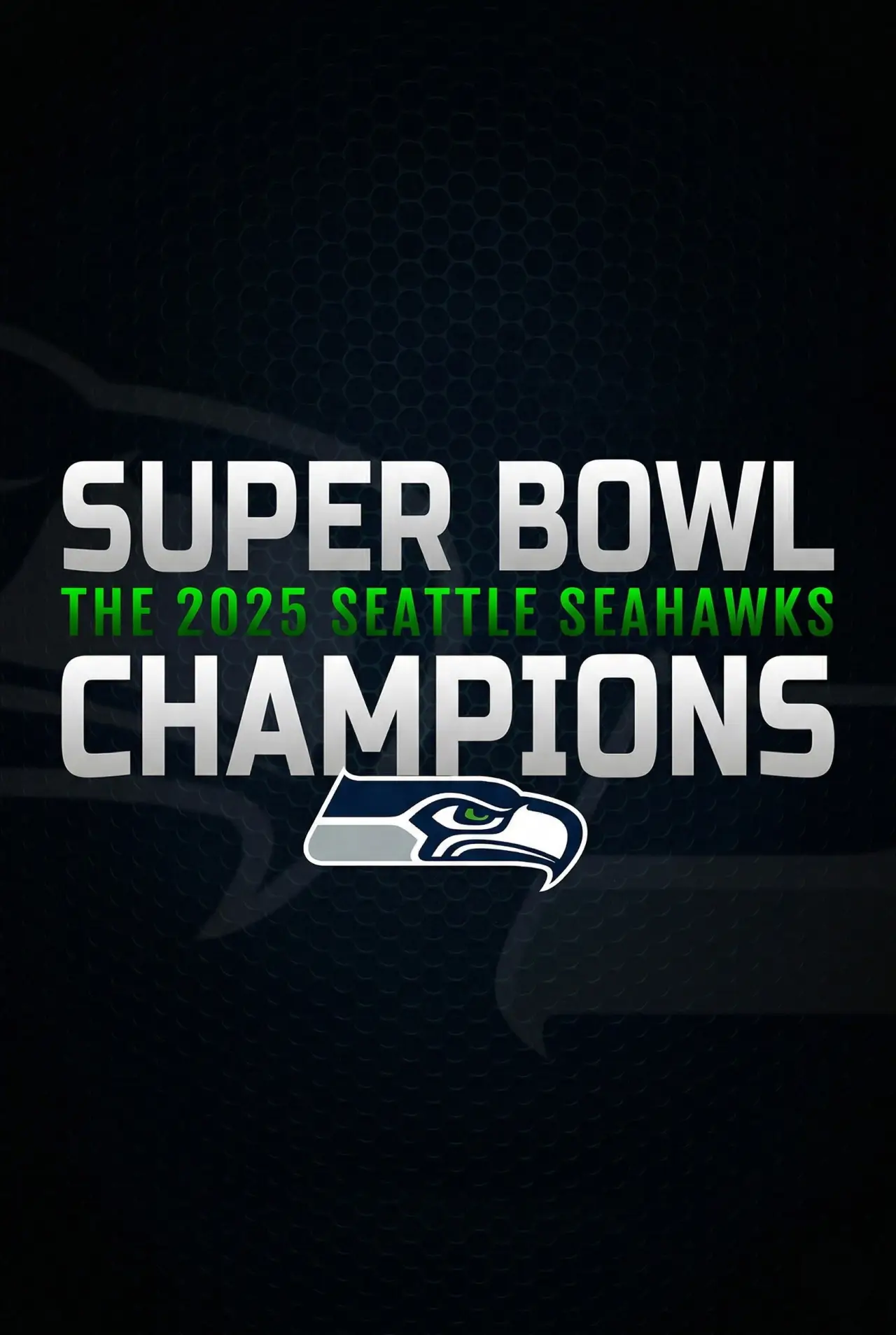 Постер до фільму "Super Bowl Champions: The 2025 Seattle Seahawks"