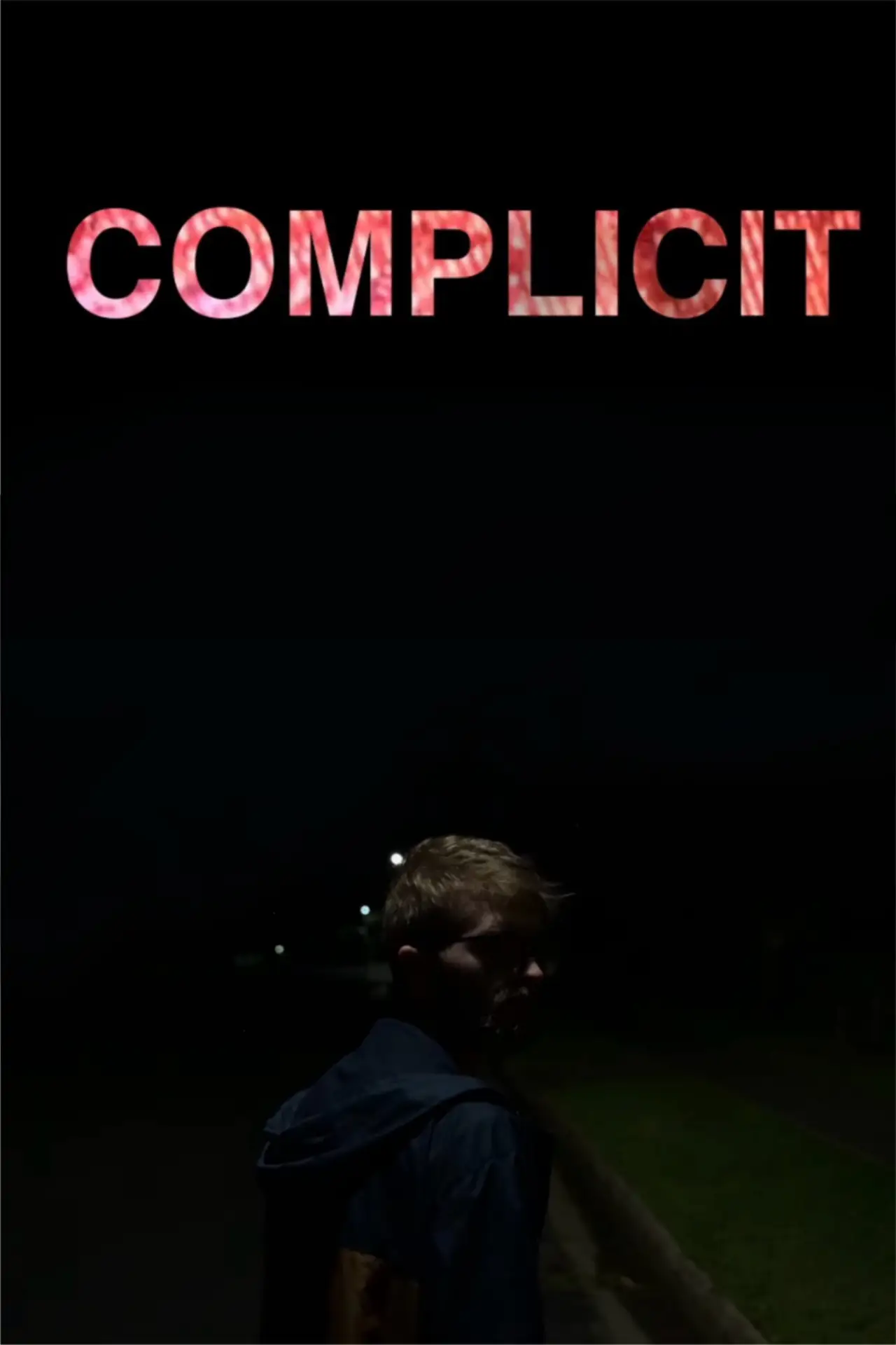 Постер до фільму "COMPLICIT"