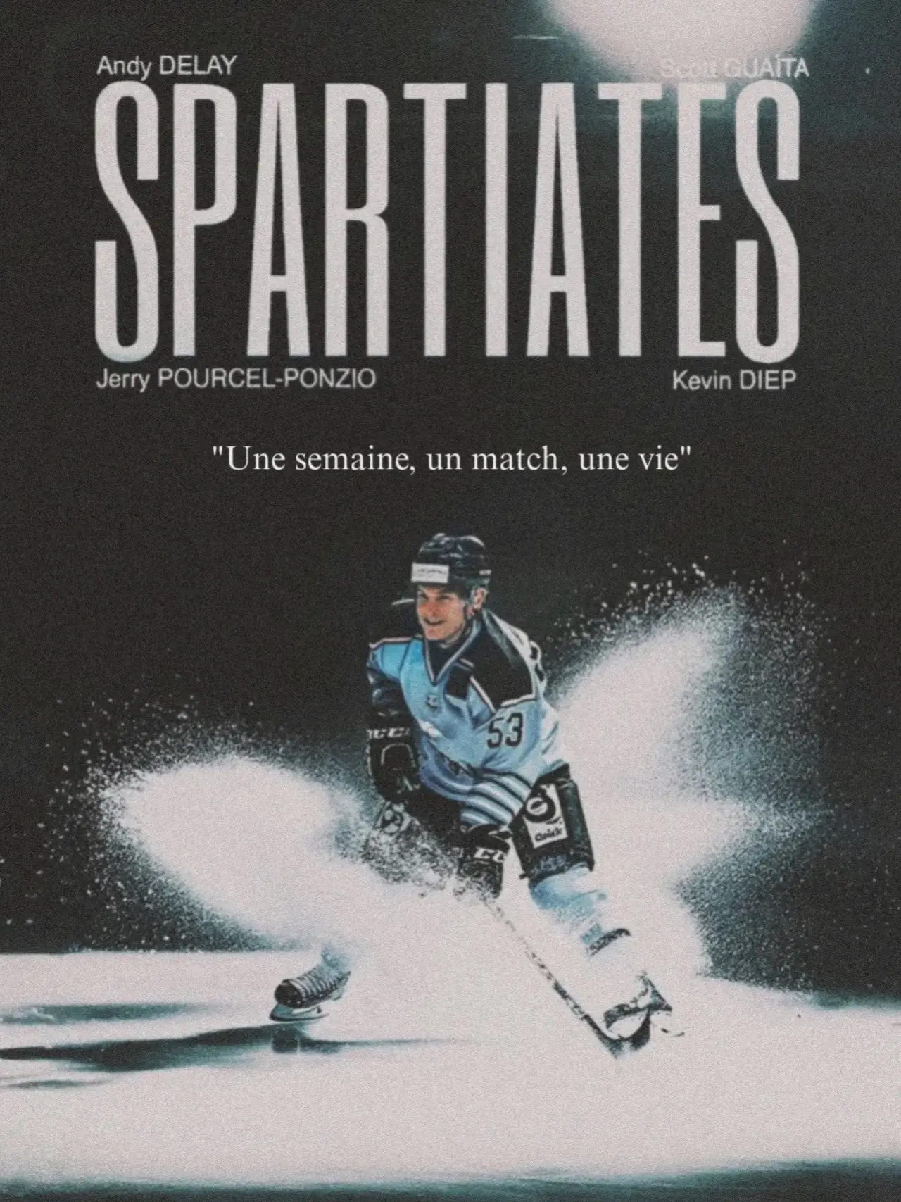 Постер до фільму "SPARTIATES - Une semaine, un match, une vie"