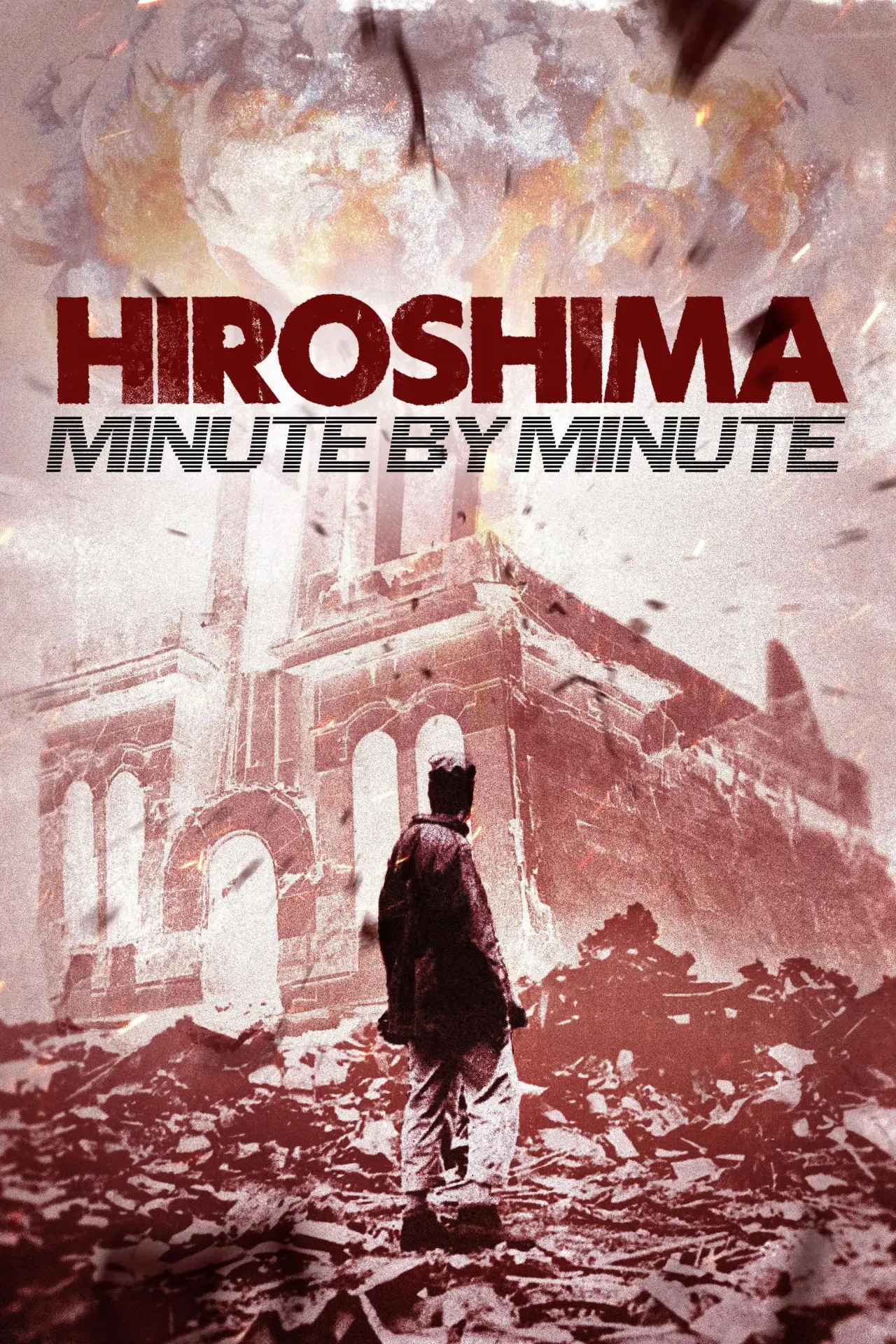 Постер до фільму "Hiroshima: Minute by Minute"