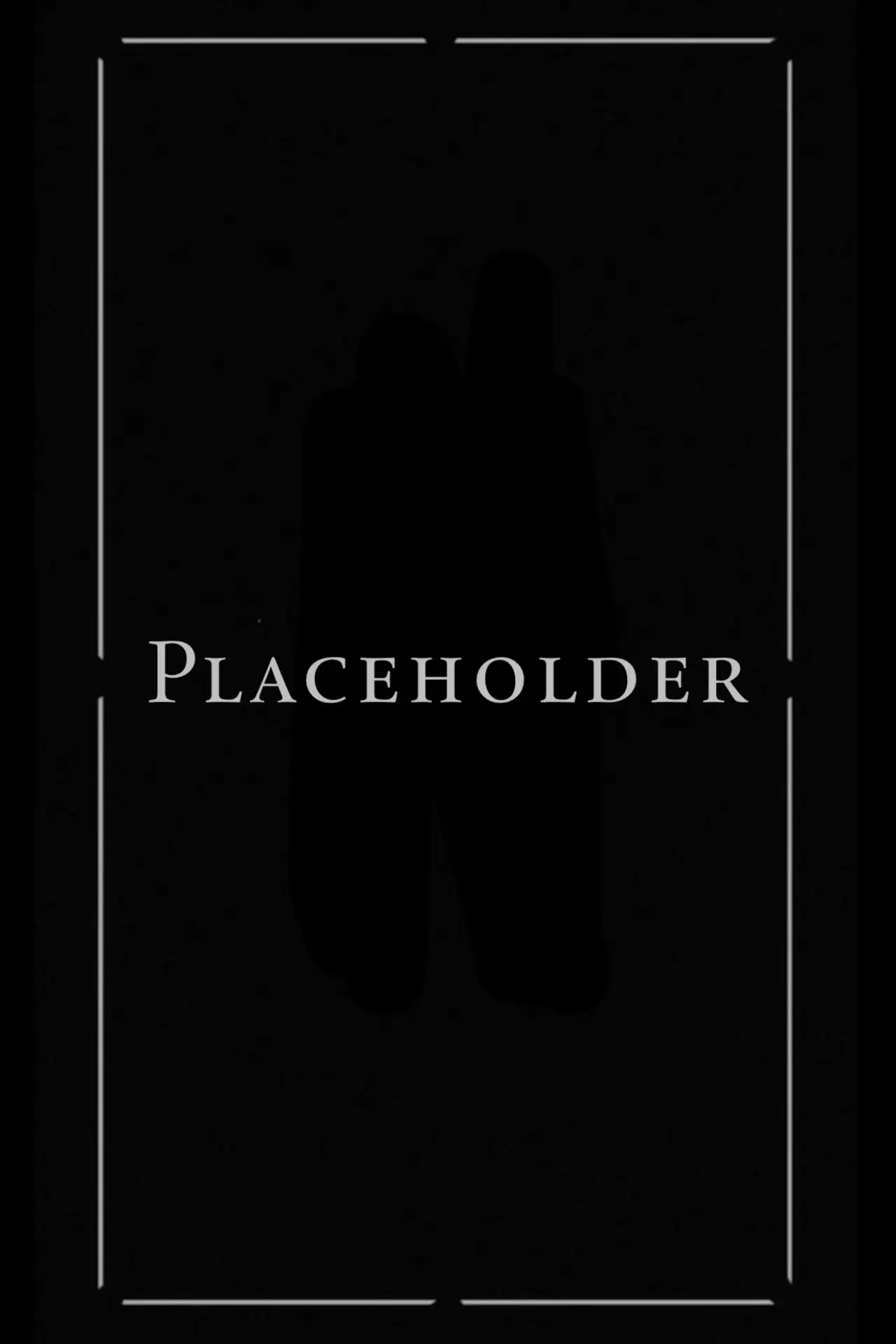 Постер до фільму "Placeholder"